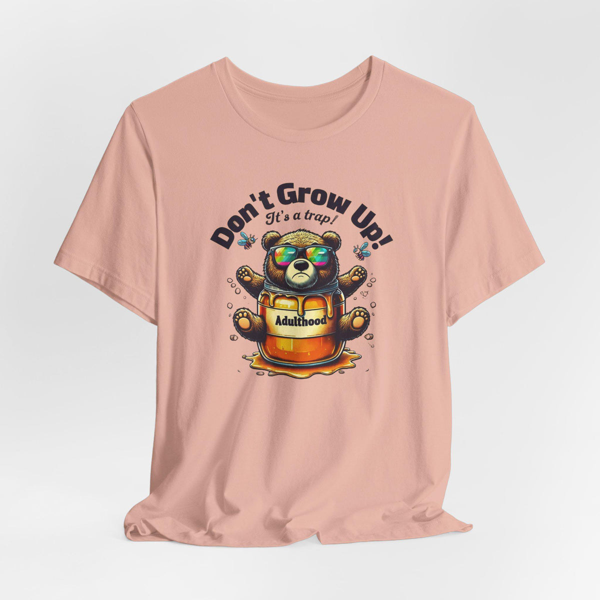 Don't Grow Up It's a Trap T-shirt - Funny Adulting Tee - Gift for Young at Heart