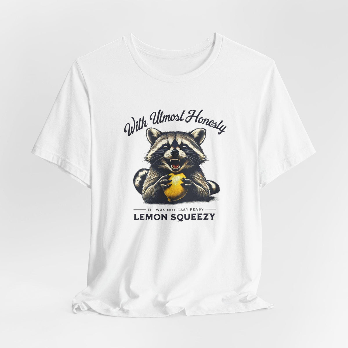 Cute and Funny Raccoon T-Shirt - It Was Not Easy Peasy Lemon Squeezy