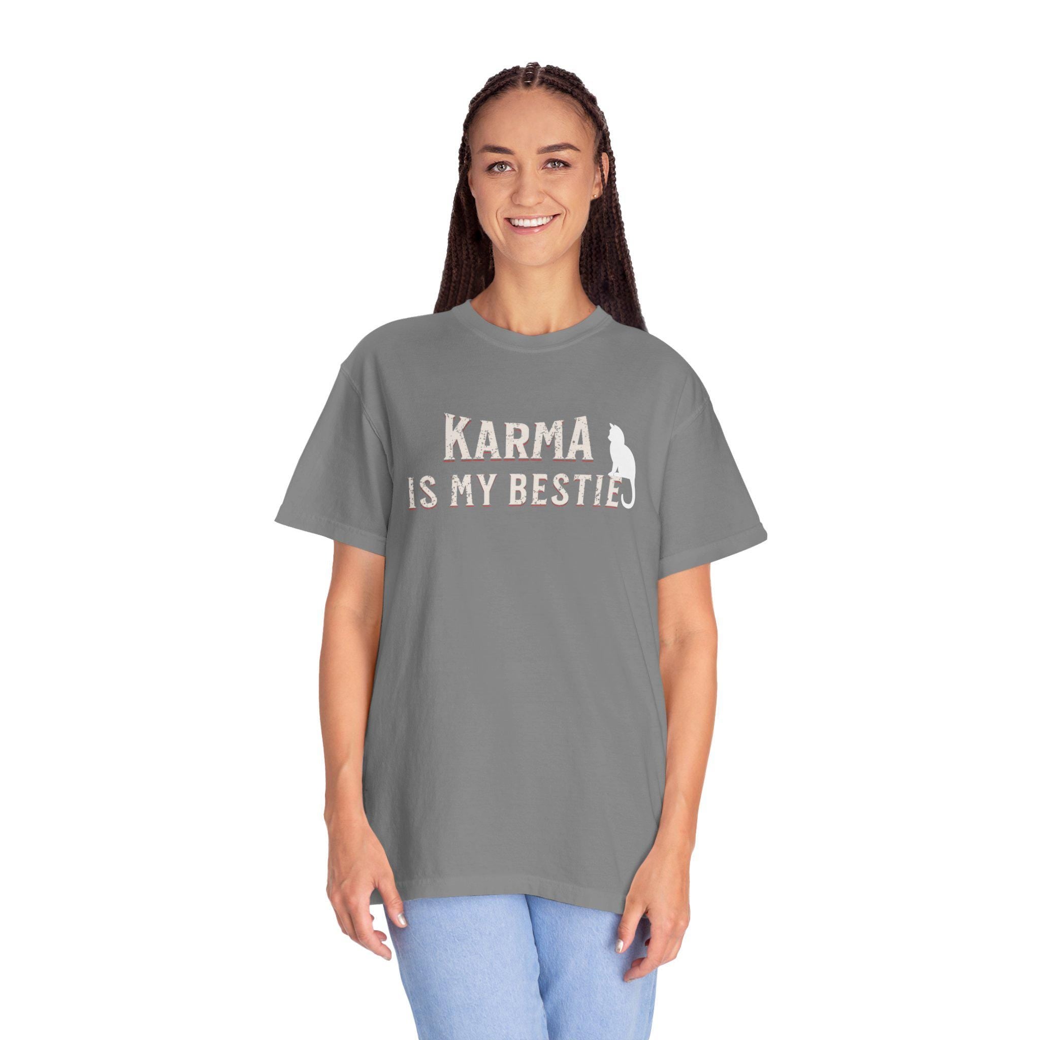 Karma is My Bestie Graphic Tee - Positive Vibes Shirt