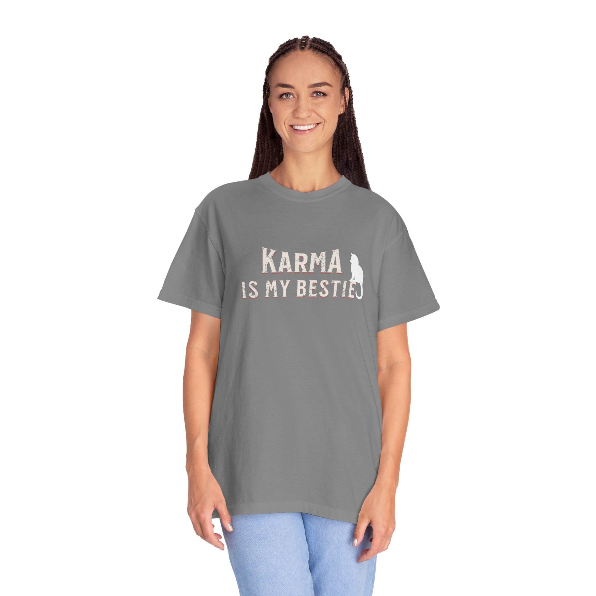Karma is My Bestie Graphic Tee - Positive Vibes Shirt