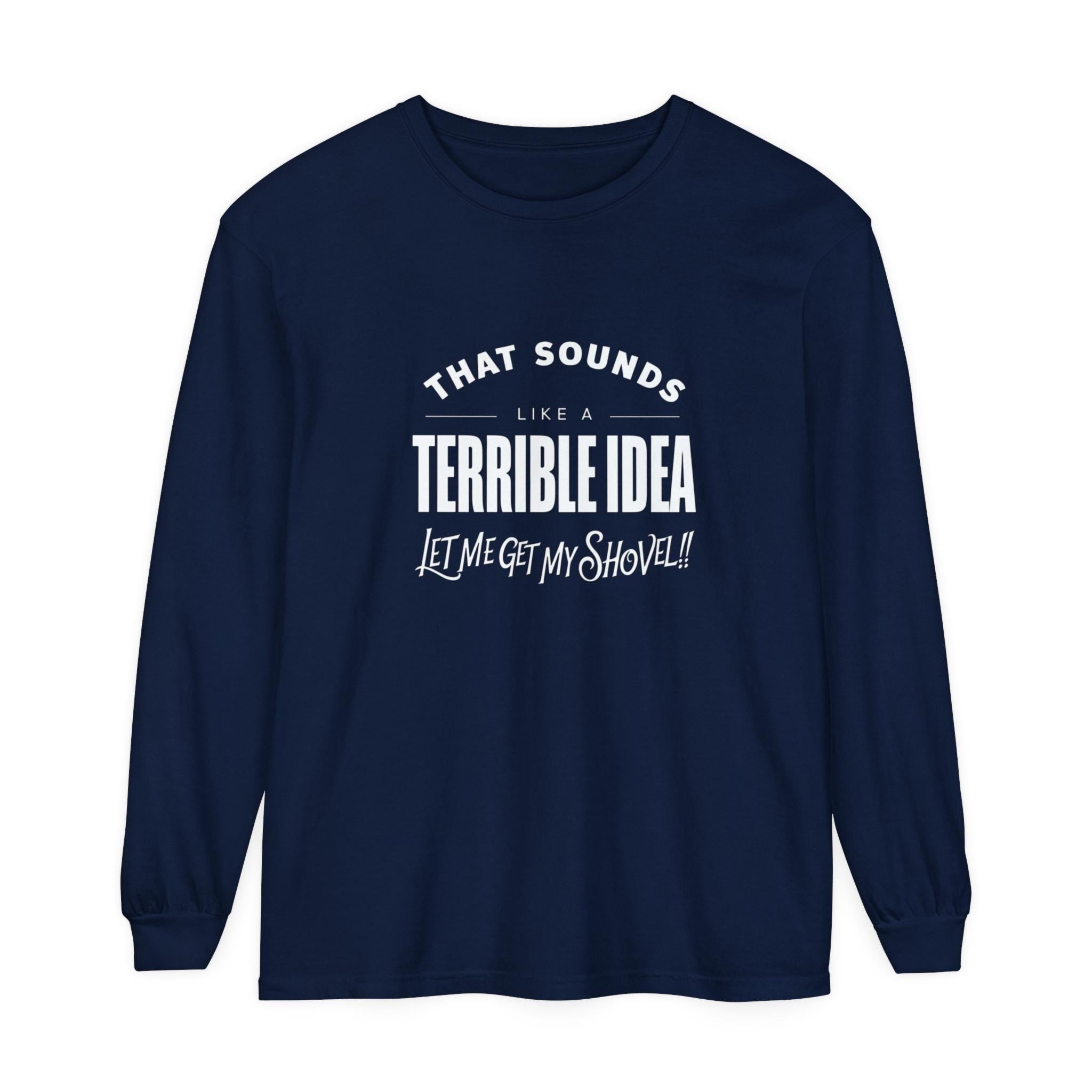 Funny Friend Shirt - Sarcastic Humor Tee - Gift for Best Friend - Hilarious Saying Shirt