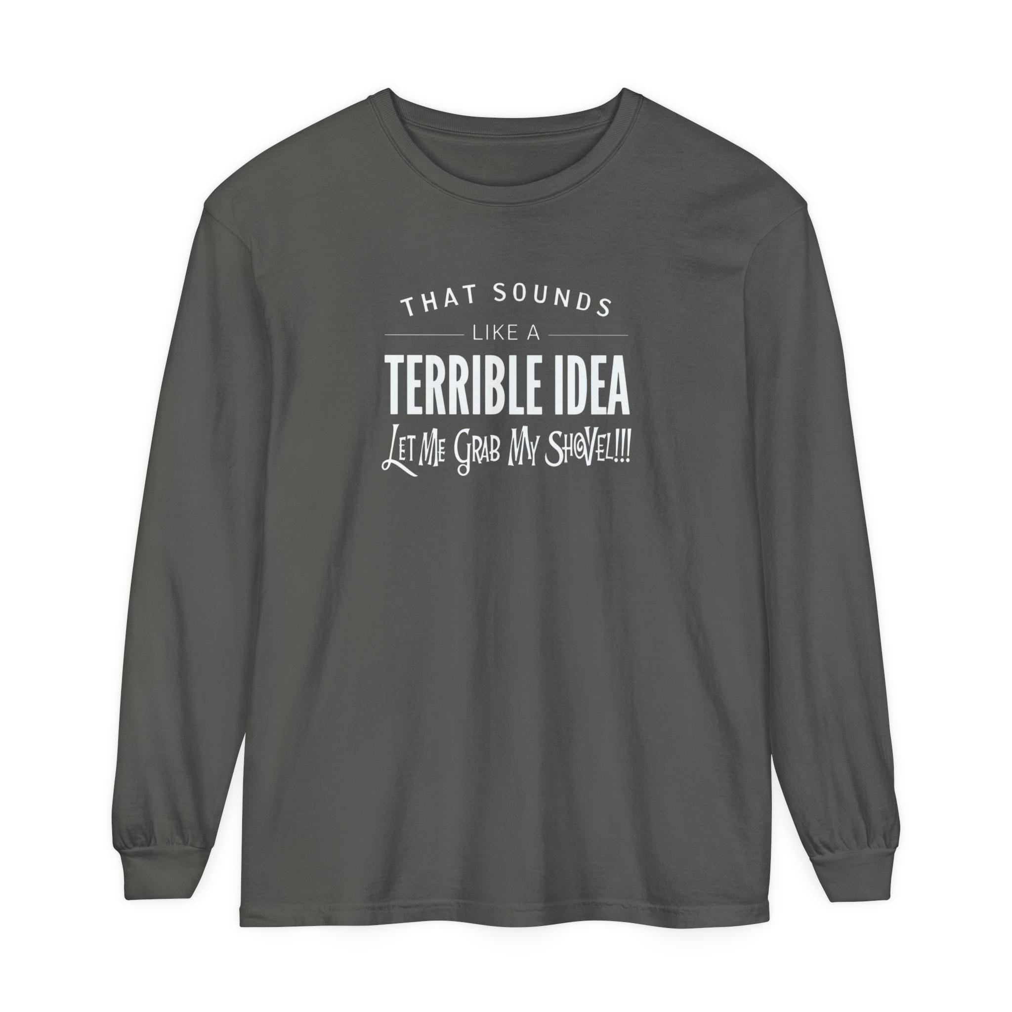 Funny Friend Shirt - Sarcastic Humor Tee - Gift for Best Friend - Hilarious Saying Shirt