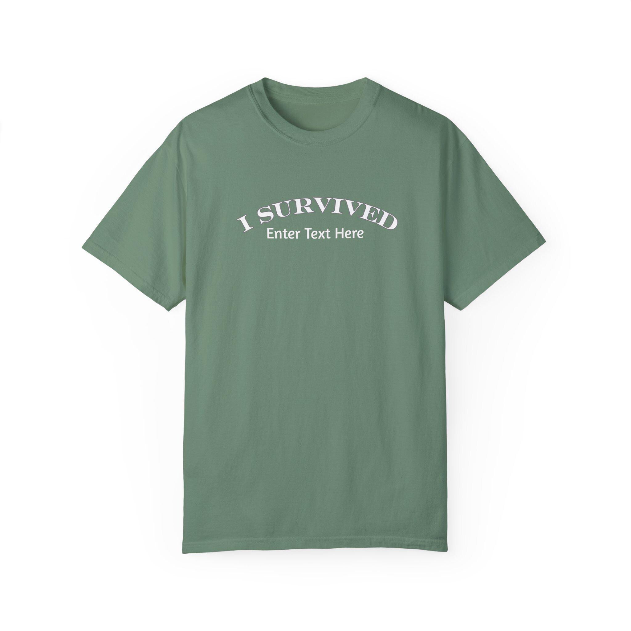 Unique Custom I Survived Shirt - Survivor Gift Idea