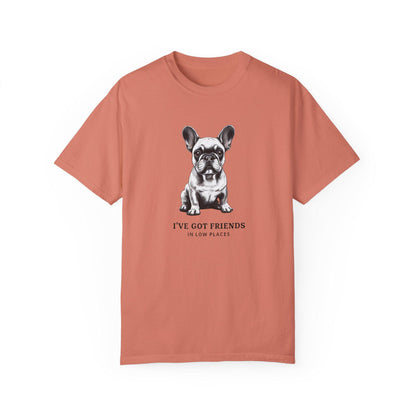 Dog Lovers T-Shirt - Funny &quot;I&#39;ve Got Friends in Low Places&quot; Tee, Pet Owner Gift, Unisex Tee, Garment-Dyed Shirt, Dog Parent Apparel, Canine