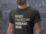 Husband Gift - Daddy Protector Hero - Funny Shirt for Men - Best Dad Gift for Father's Day