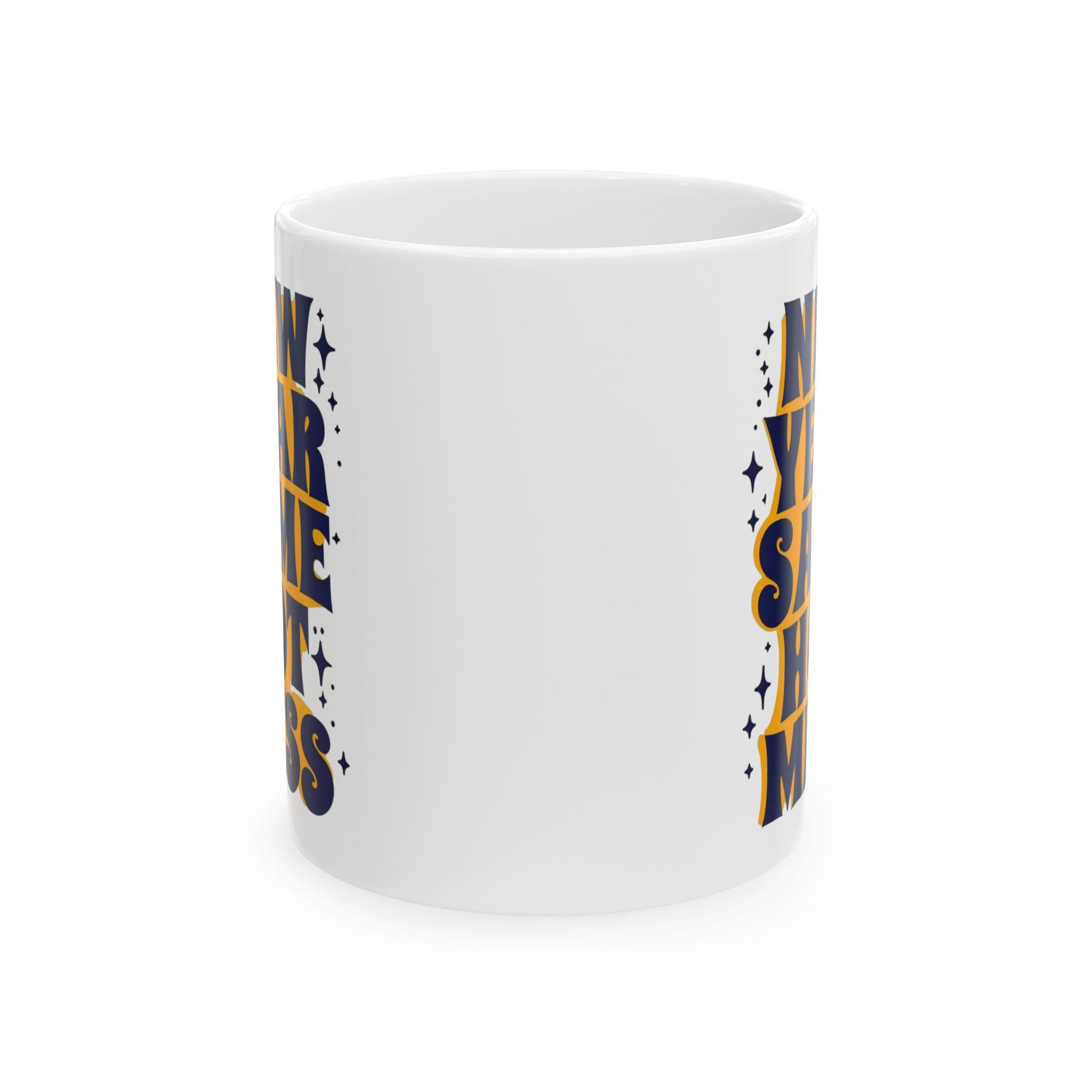 New Year Same Old Hot Mess Mug, 2025 Gift for Coffee Lovers