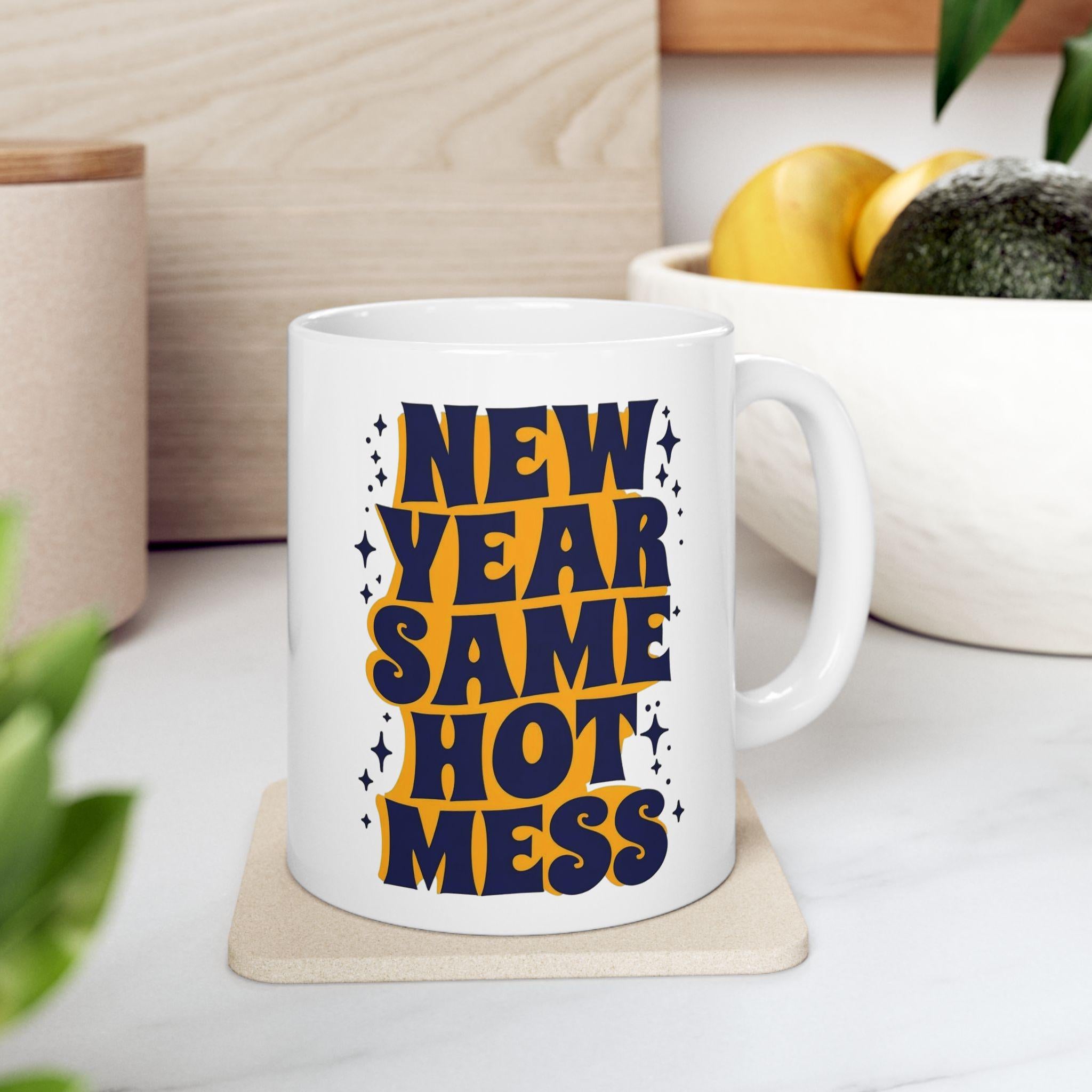 New Year Same Old Hot Mess Mug, 2025 Gift for Coffee Lovers