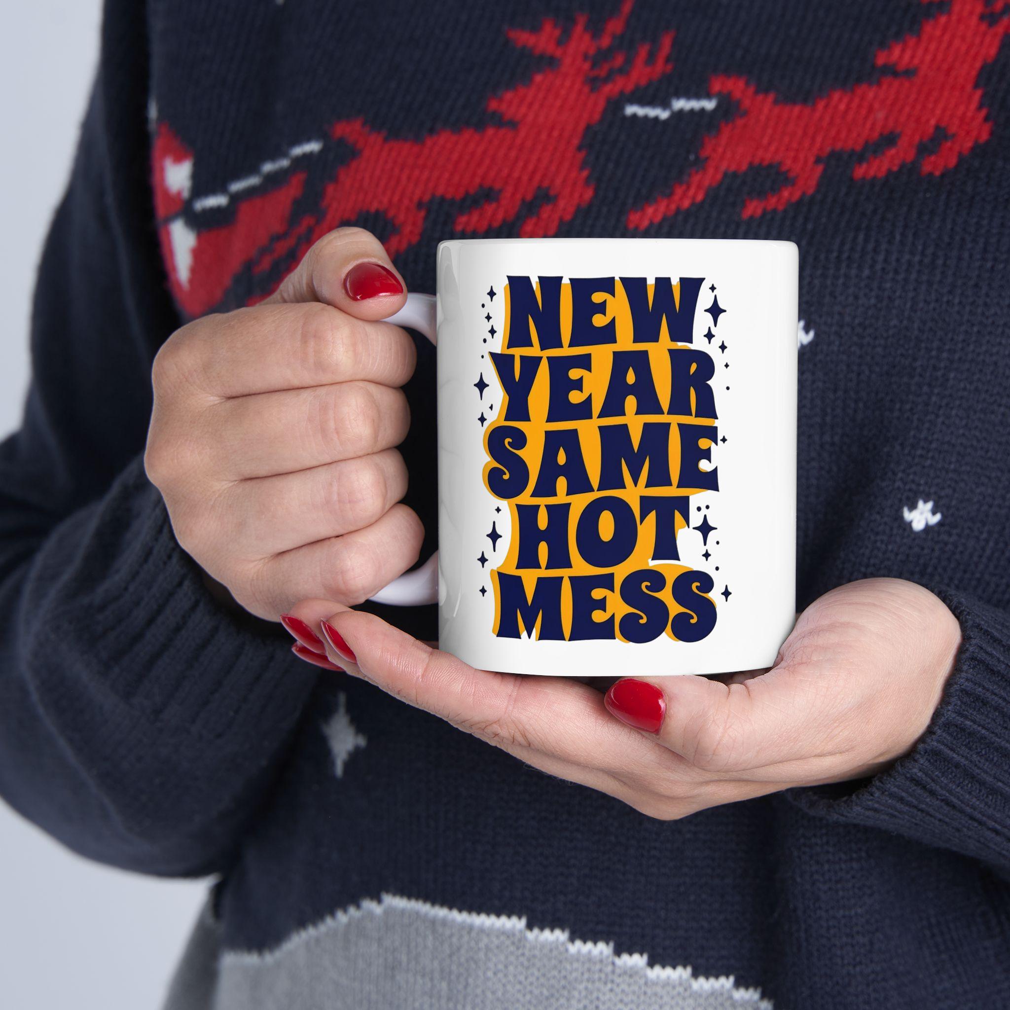 New Year Same Old Hot Mess Mug, 2025 Gift for Coffee Lovers