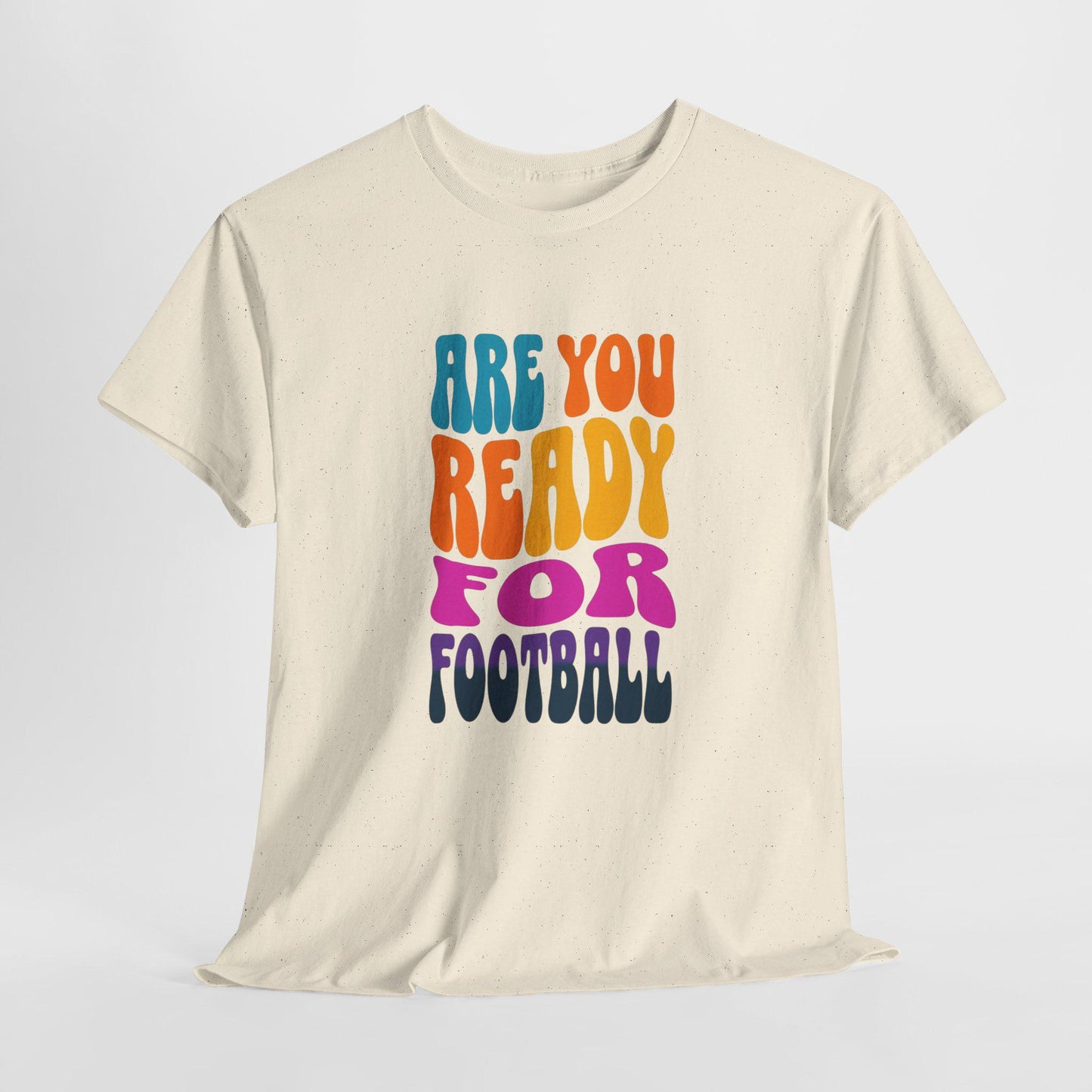 Are You Ready for Some Football? Game Day Apparel - Football Lover T-shirt - Sports Fan Graphic Tee