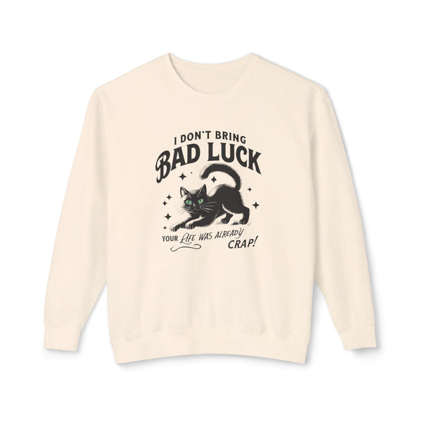 Bad Luck Black Cat Shirt - Cat Mom Sweatshirt - Funny Cat Lover Gift - Unique Black Cat Apparel