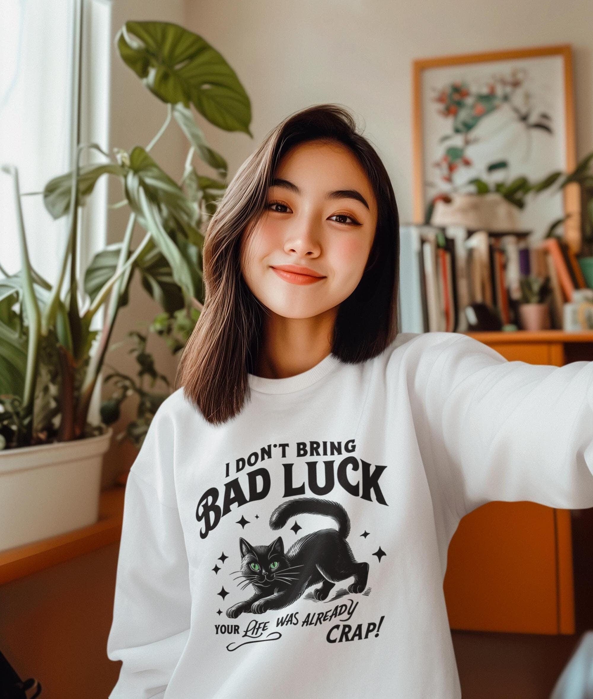 Bad Luck Black Cat Shirt - Cat Mom Sweatshirt - Funny Cat Lover Gift - Unique Black Cat Apparel