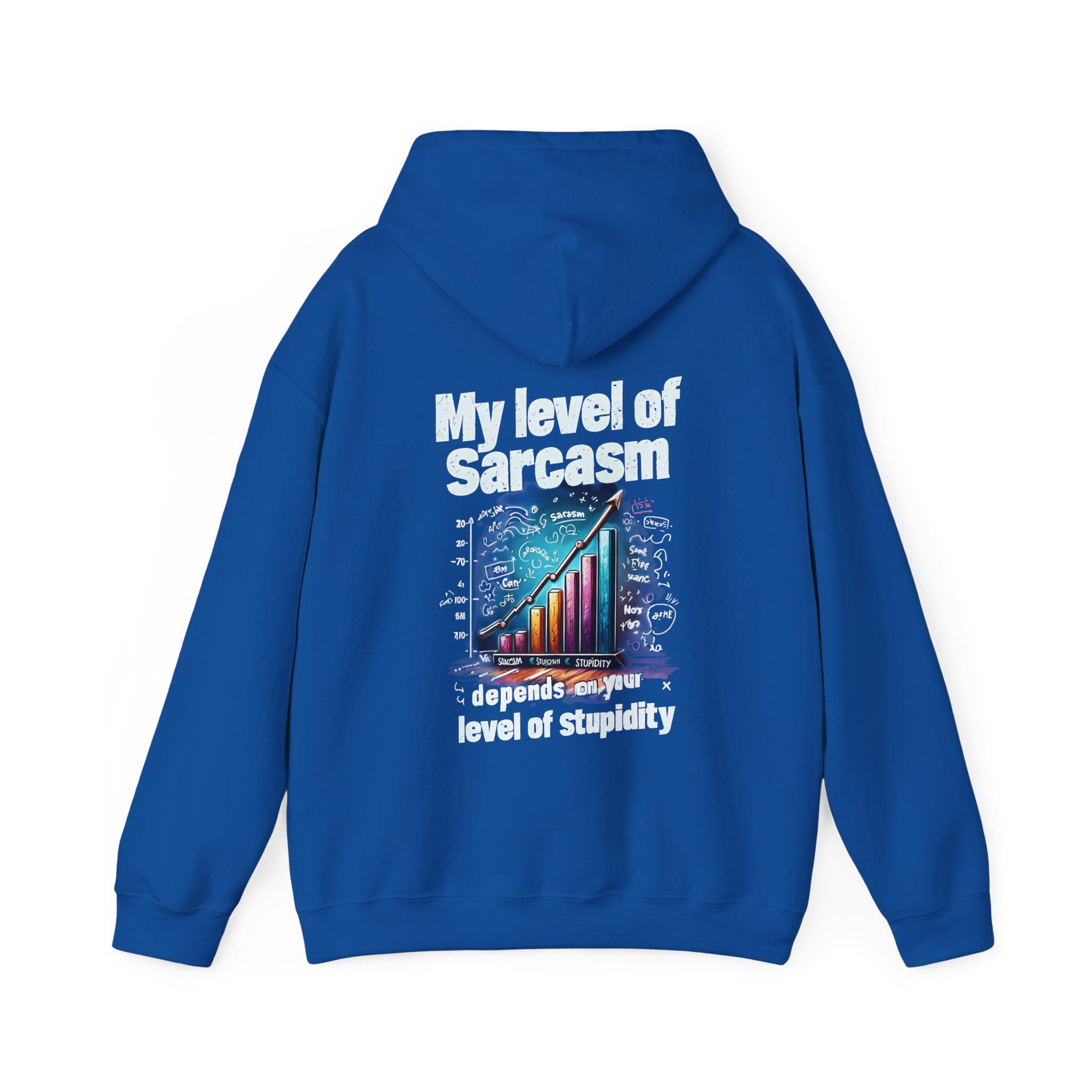My Level of Sarcasm Depends on Your Level of Stupidity - Funny Sarcastic Shirt - Perfect Gift for Sarcasm Lovers