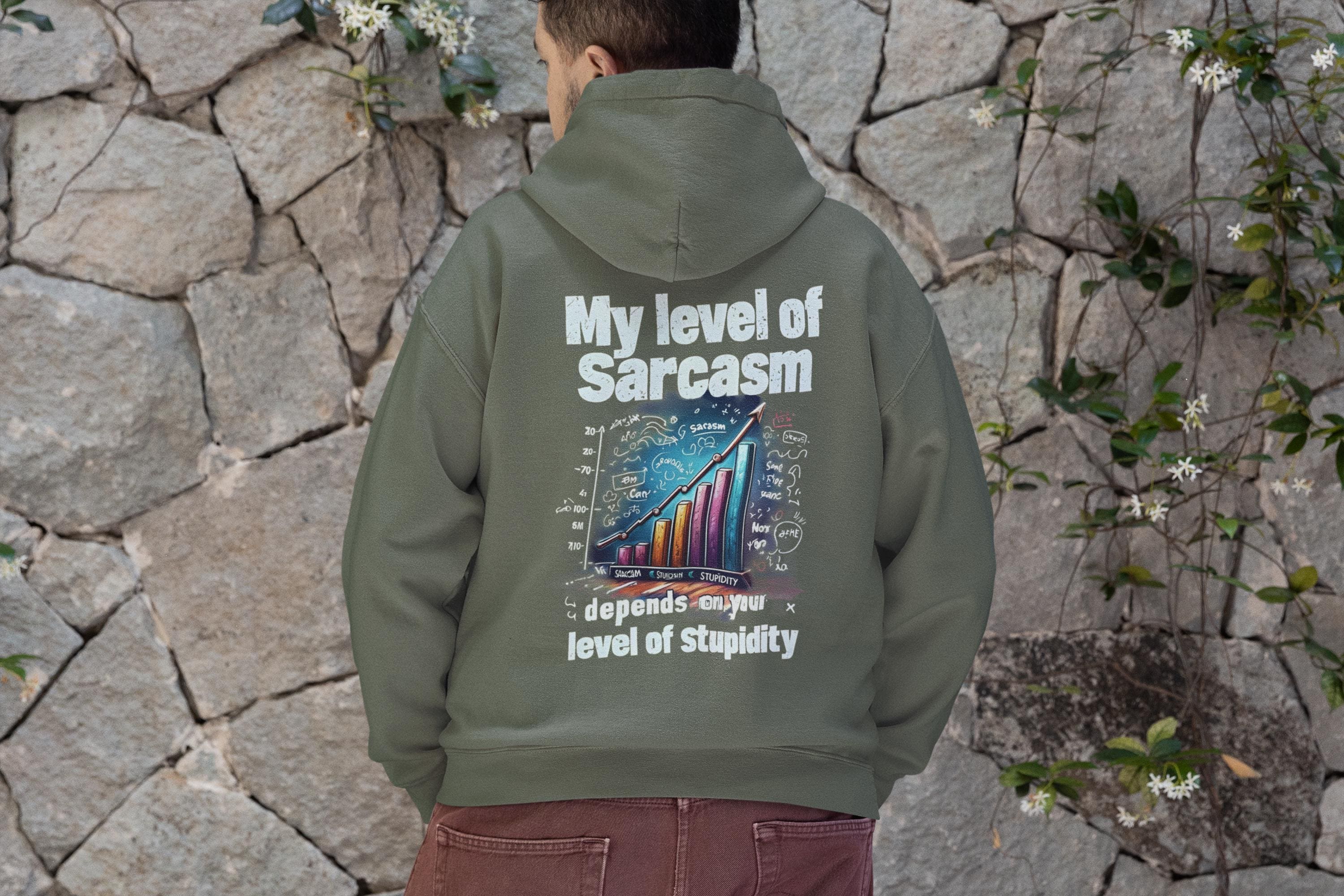 My Level of Sarcasm Depends on Your Level of Stupidity - Funny Sarcastic Shirt - Perfect Gift for Sarcasm Lovers