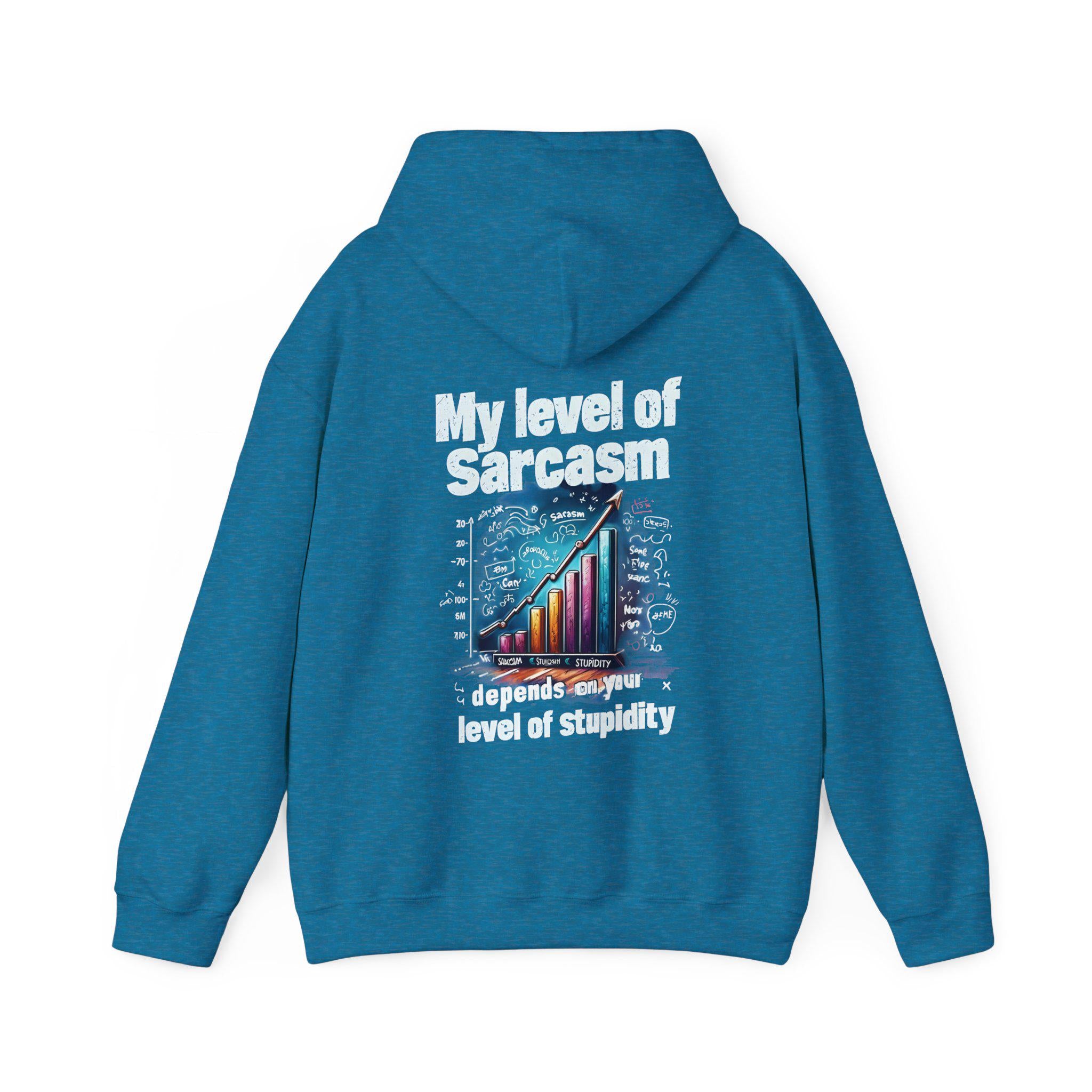 My Level of Sarcasm Depends on Your Level of Stupidity - Funny Sarcastic Shirt - Perfect Gift for Sarcasm Lovers