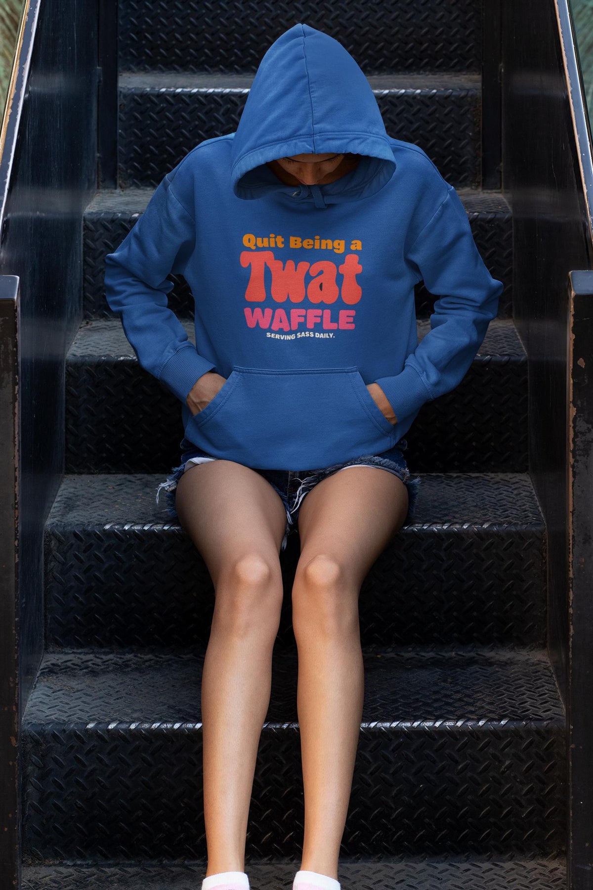 Sarcastic Quit Being a Twat Waffle Hoodie -  Sassy Quirky Hoodie Gift for Best Friend