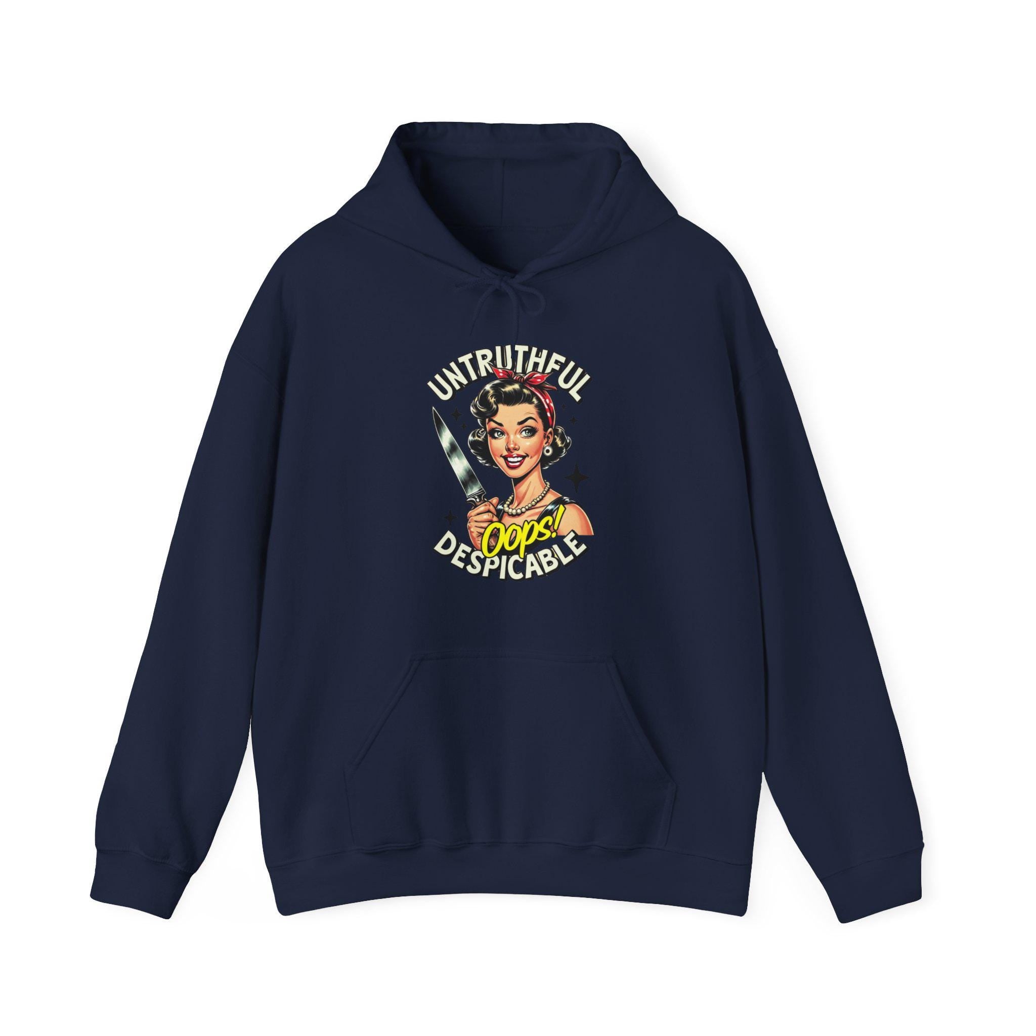 Sassy Retro Untruthful Despicable Hoodie - Funny Completely Unhinged Graphic Sweatshirt - Unique Gift for Friends