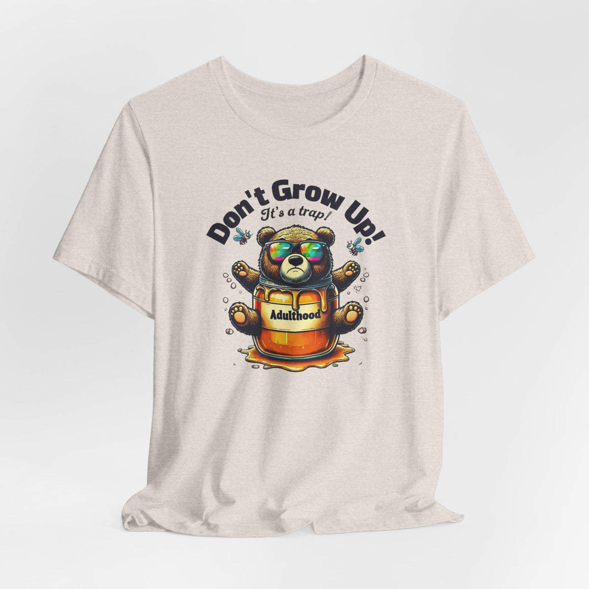 Don't Grow Up It's a Trap T-shirt - Funny Adulting Tee - Gift for Young at Heart