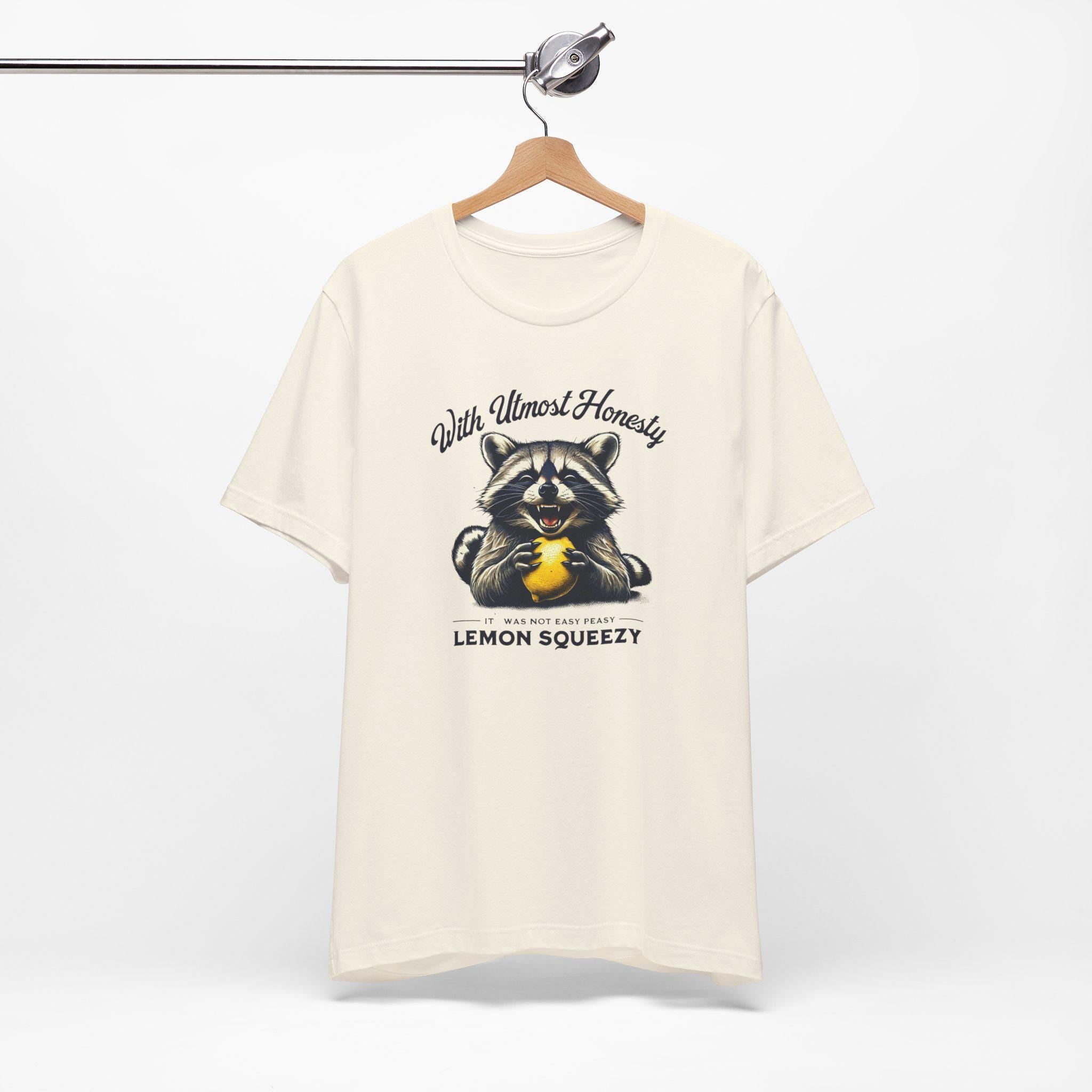 Cute and Funny Raccoon T-Shirt - It Was Not Easy Peasy Lemon Squeezy