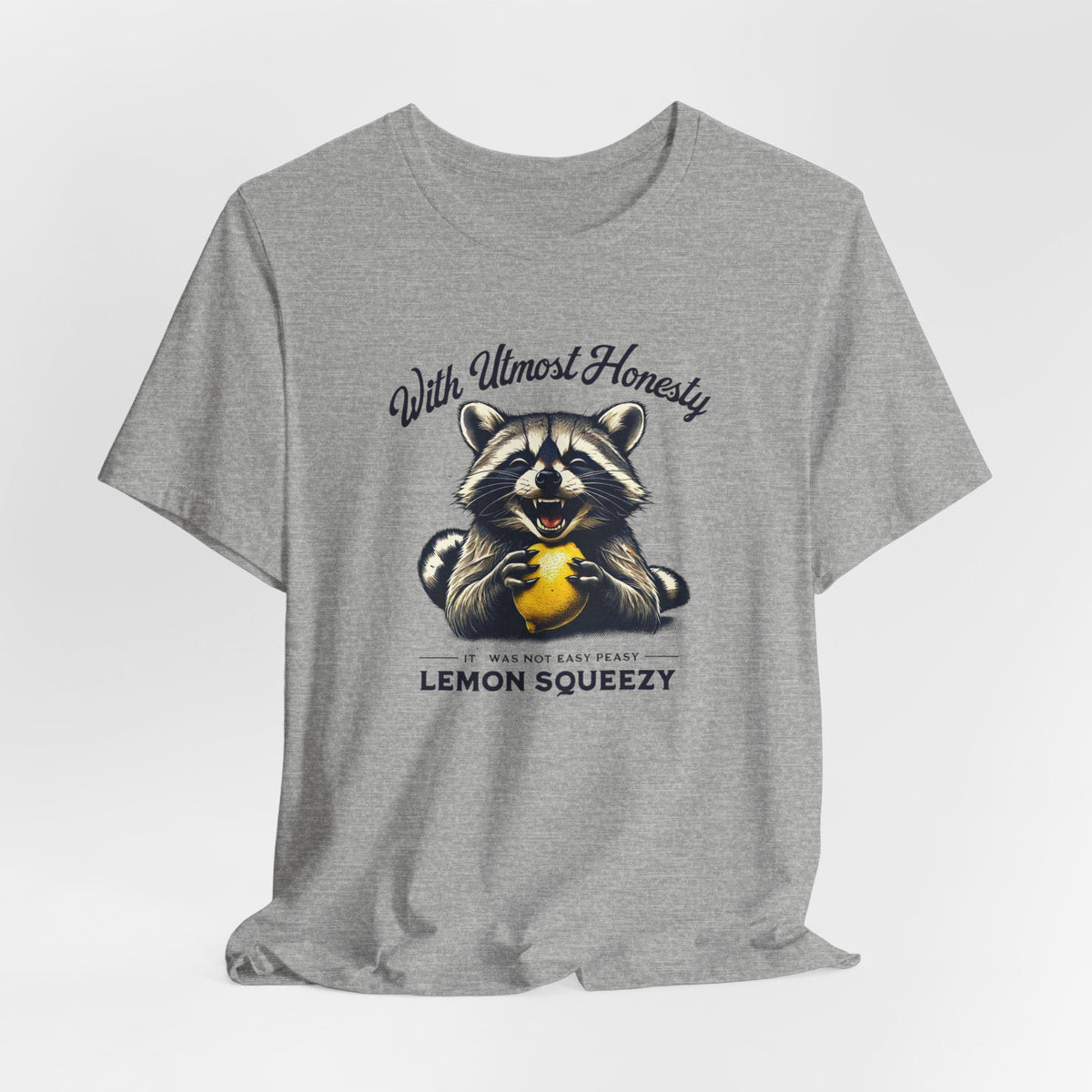 Cute and Funny Raccoon T-Shirt - It Was Not Easy Peasy Lemon Squeezy