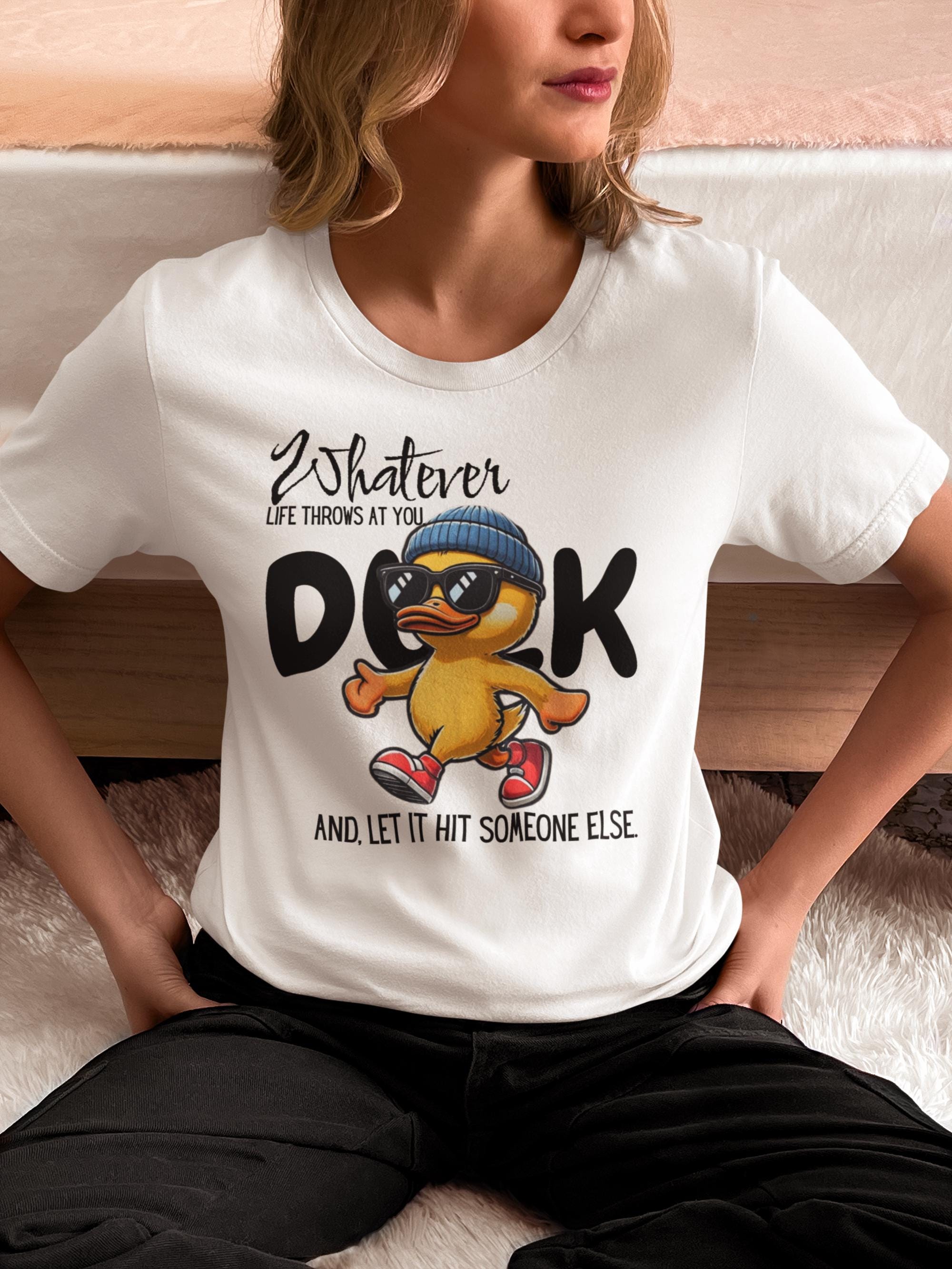 Whatever Life Throws At You - Snarky Graphic T Shirt - Funny Sarcastic Design
