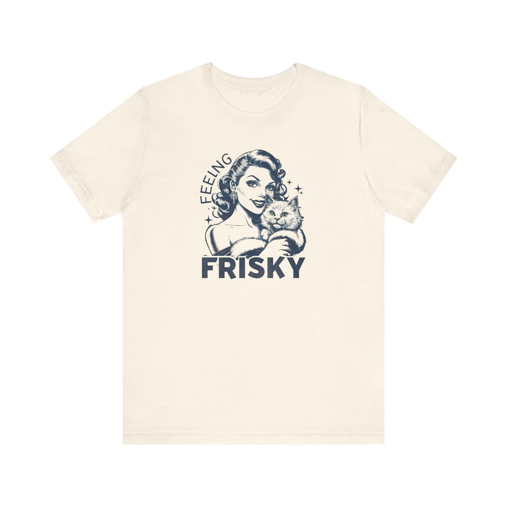 Feeling Frisky Cat Lover Tee, Cute Cat Shirt, Vintage Style Unisex Tee, Pet Lover Gift, Fun Graphic T-Shirt