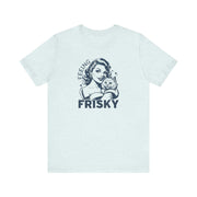 Feeling Frisky Cat Lover Tee, Cute Cat Shirt, Vintage Style Unisex Tee, Pet Lover Gift, Fun Graphic T-Shirt
