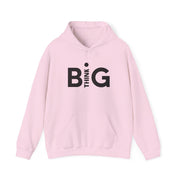 Dream Big Think Big Hoodie - Positive Vibes Sweatshirt