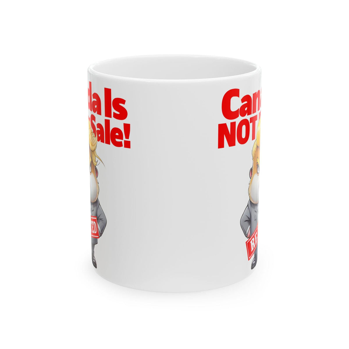 Canada Is Not For Keeps Mug – Political Statement Coffee Cup