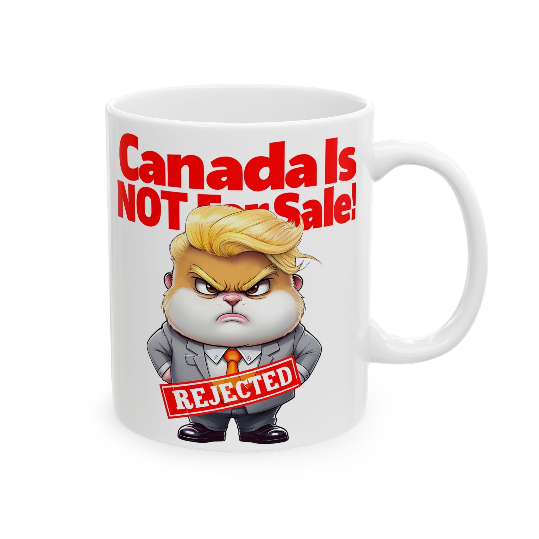 Canada Is Not for Sale Mug - Funny Anti-T Gift - Patriotic Coffee Cup for Canadians - Unique Political Statement Mug