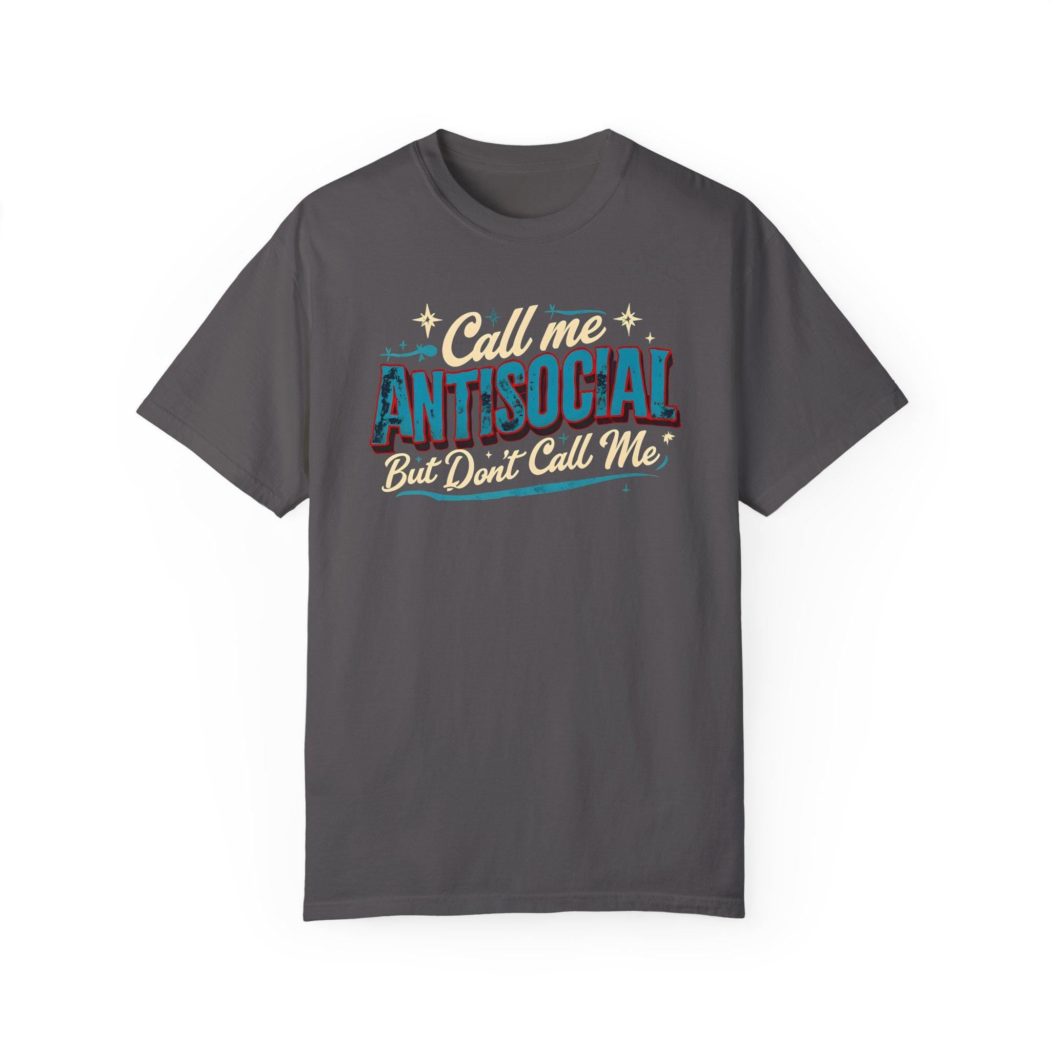 Call Me Anti Social - Graphic T-Shirt for Introverts - Stylish and Comfortable - Gift Idea
