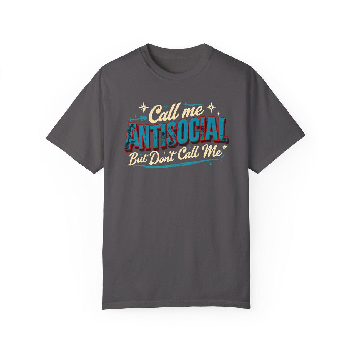 Anti-Social Graphic T-Shirt: Introvert Humor, Sarcastic Tee