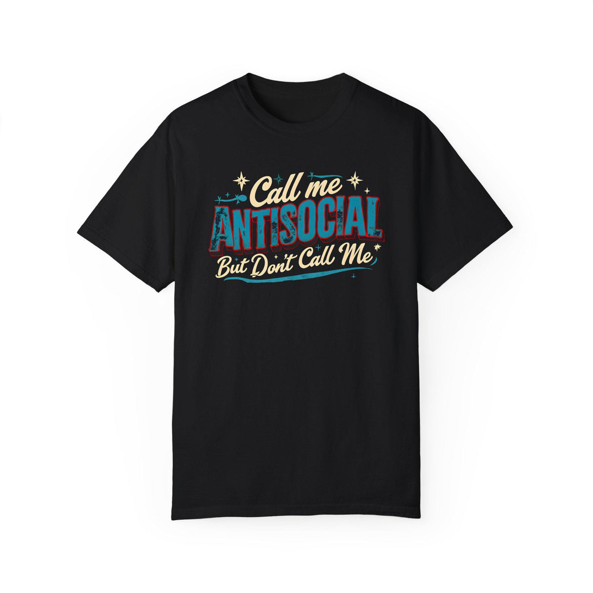 Anti-Social Graphic T-Shirt: Introvert Humor, Sarcastic Tee