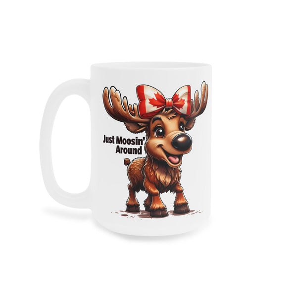 Moosin' Around Canada Mug - Fun Wildlife Gift - Cute Moose Mug - Perfect for Coffee Lovers