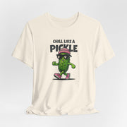 Cool Funny Pickle Shirt - Sarcastic Pickle Tee - Chill Like A Pickle - Gifts for Foodies