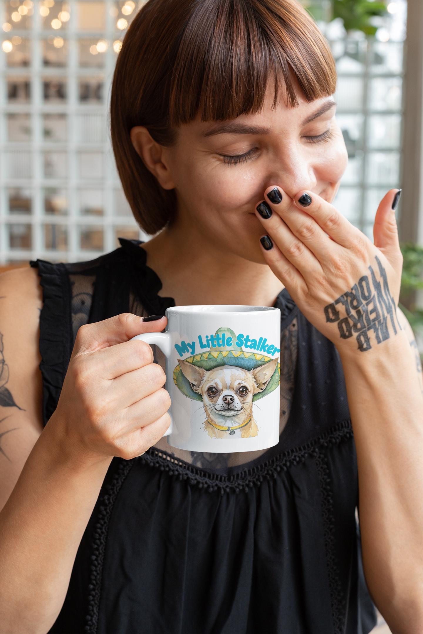 Cute Chihuahua Ceramic Mug - My Little Stalker, Dog Lover Gift, Pet Owner Coffee Cup, Funny Chihuahua Mug, Animal Lover Drinkware
