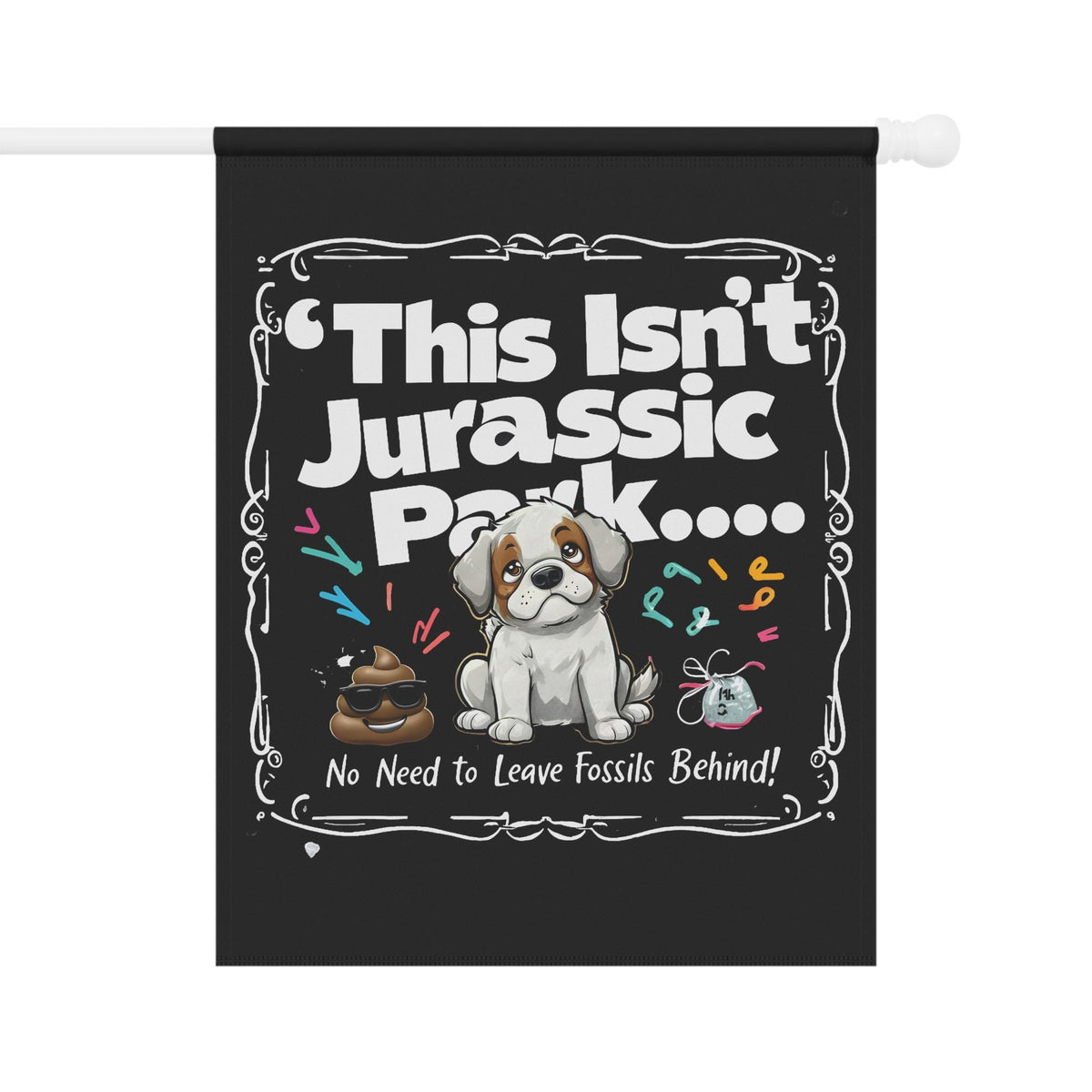 Funny Dog Poop Yard Flag: Jurassic Park Inspired Pet Decor