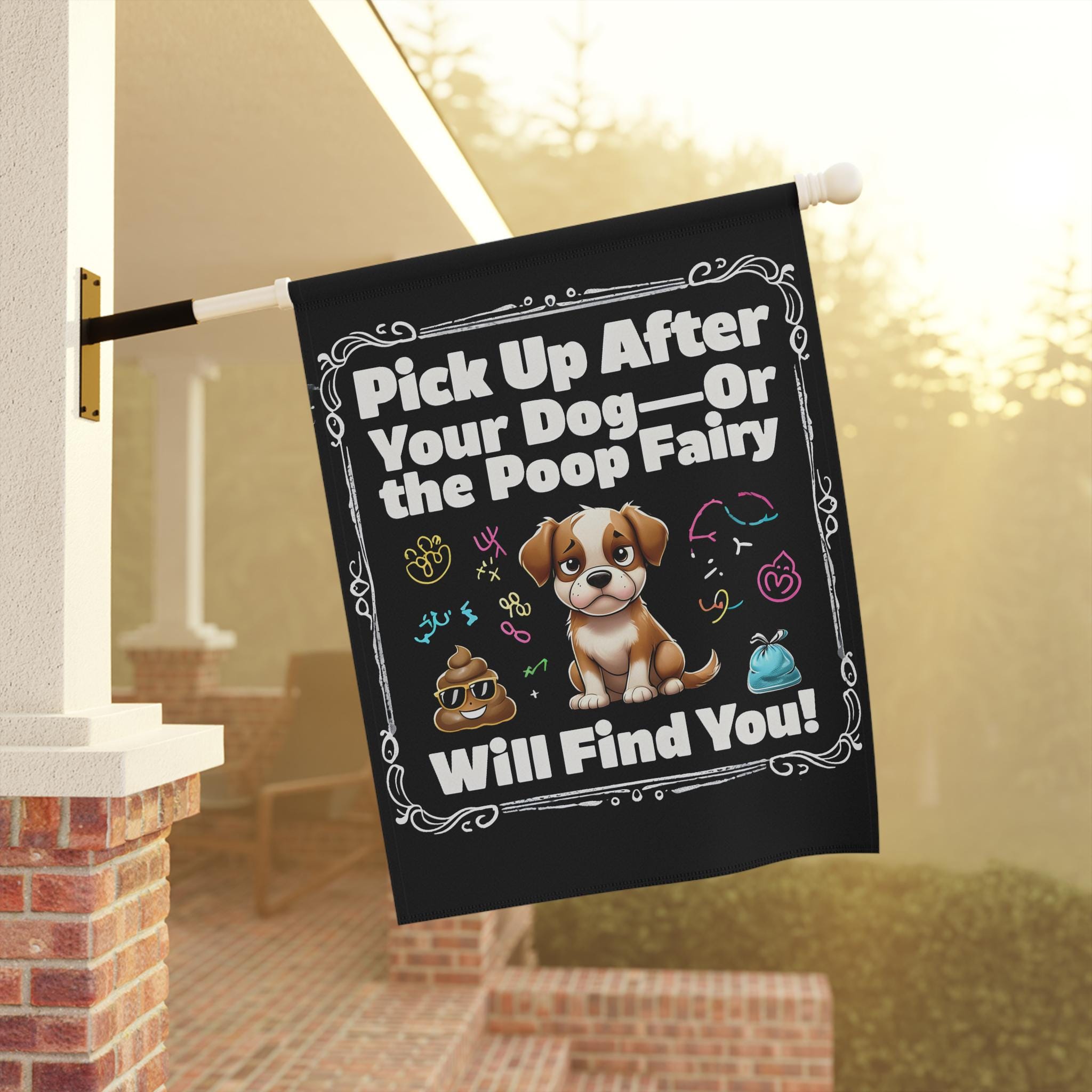 Dog Waste Sign - Pick Up After Your Dog - Poop Fairy Will Find You - Pet Owner Gift