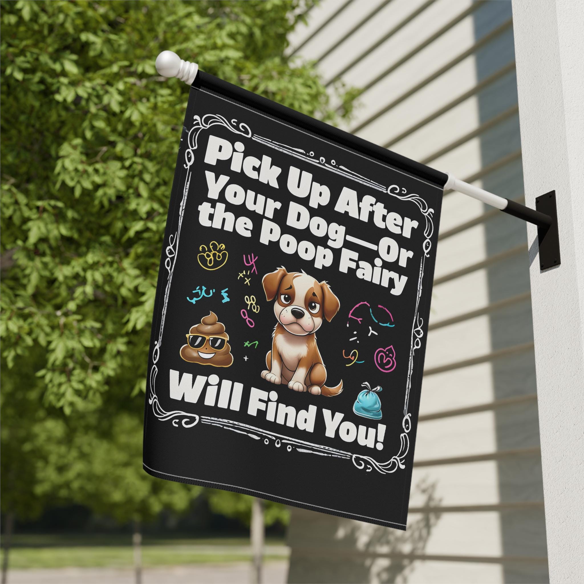 Dog Waste Sign - Pick Up After Your Dog - Poop Fairy Will Find You - Pet Owner Gift