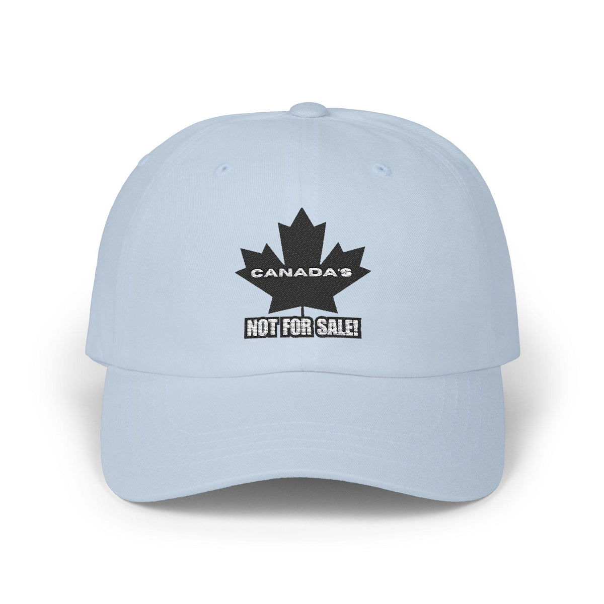 Canada Is Not For Sale - Embroidered Dad Hat - Adjustable Cap - Proud To Be Canadian