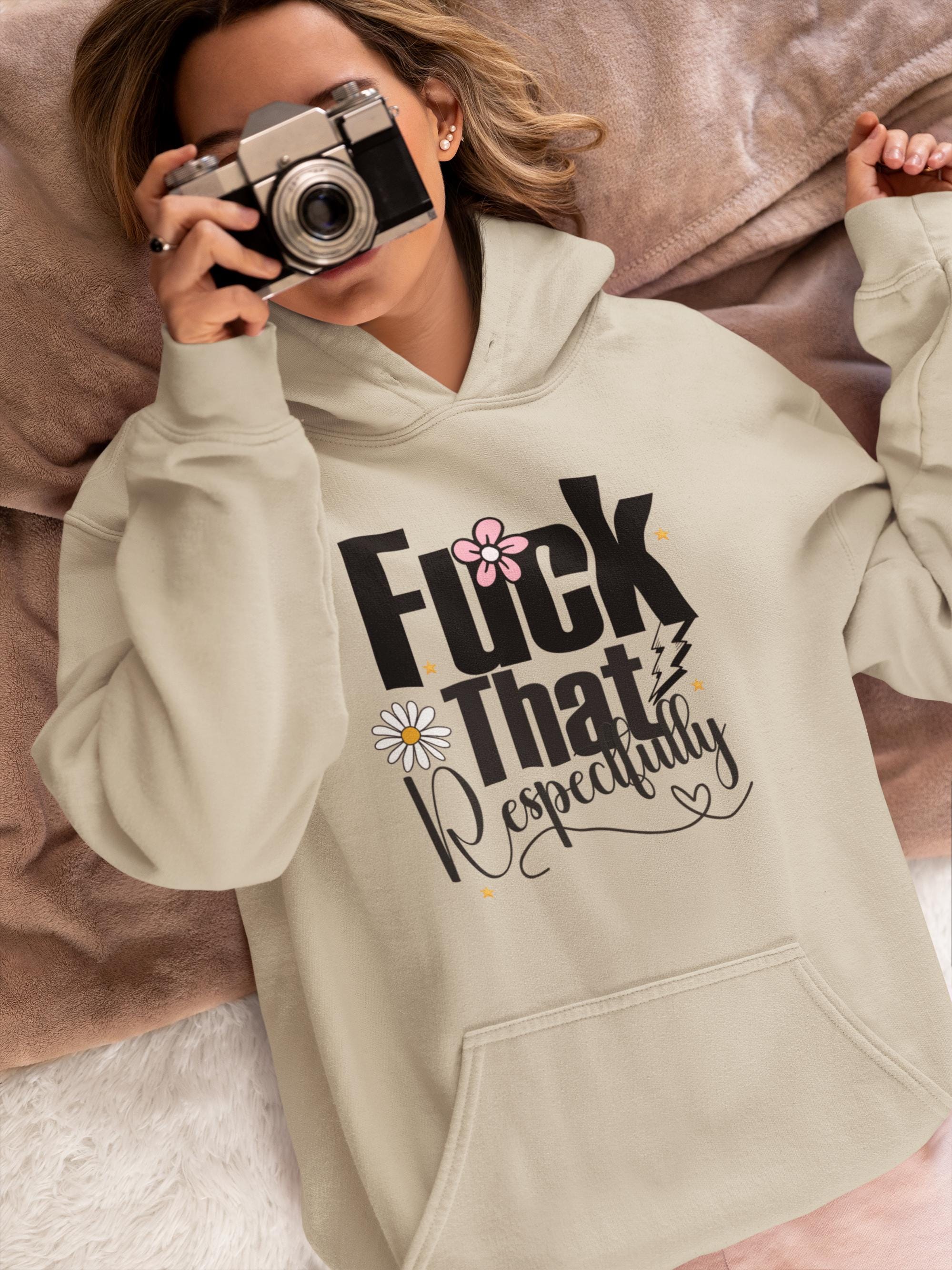 Fuck That Respectfully Shirt, Sassy Humor T-Shirt, Funny Graphic Tee, Trendy Apparel for Sarcastic Souls