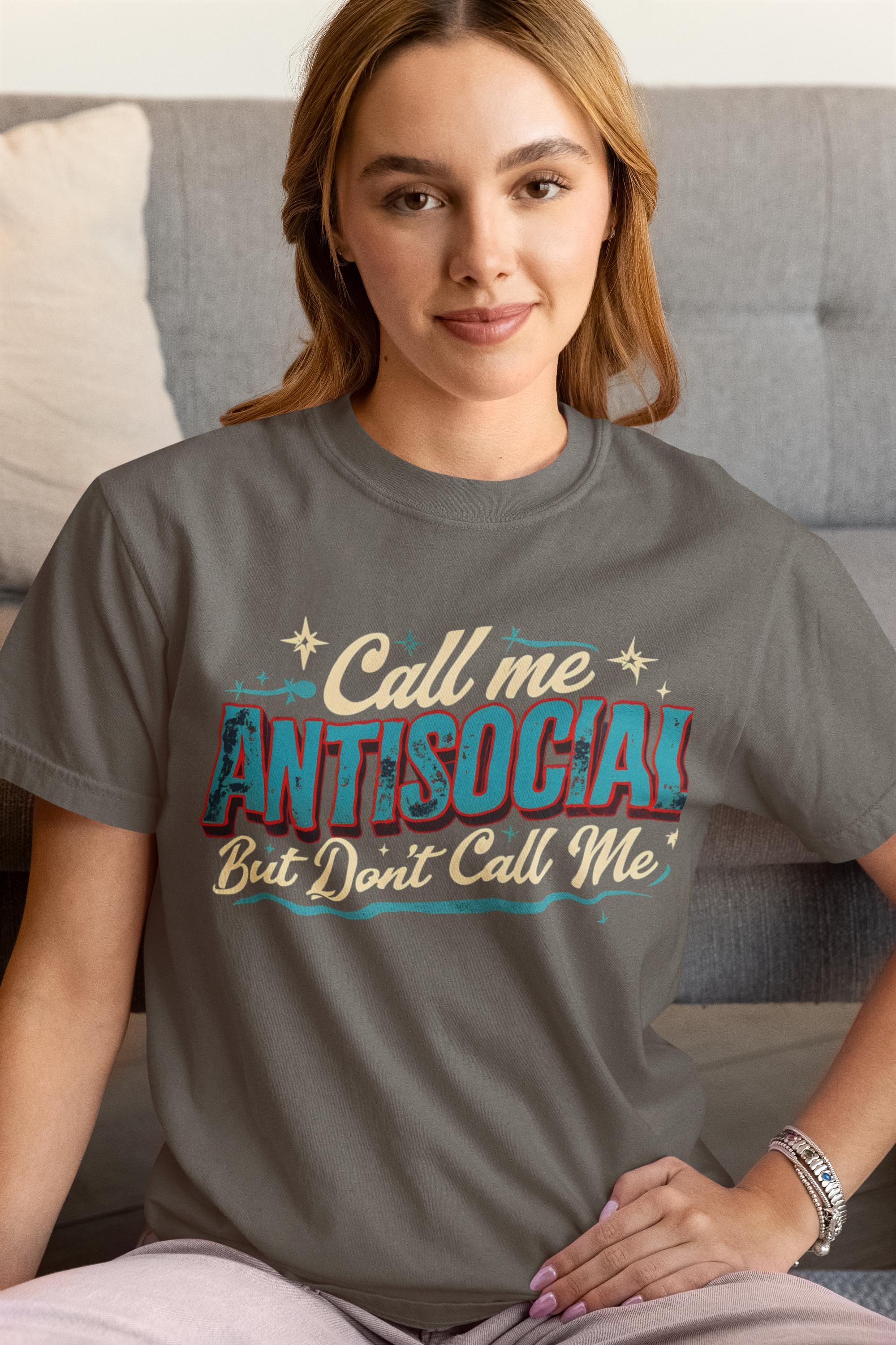 Call Me Anti Social - Graphic T-Shirt for Introverts - Stylish and Comfortable - Gift Idea