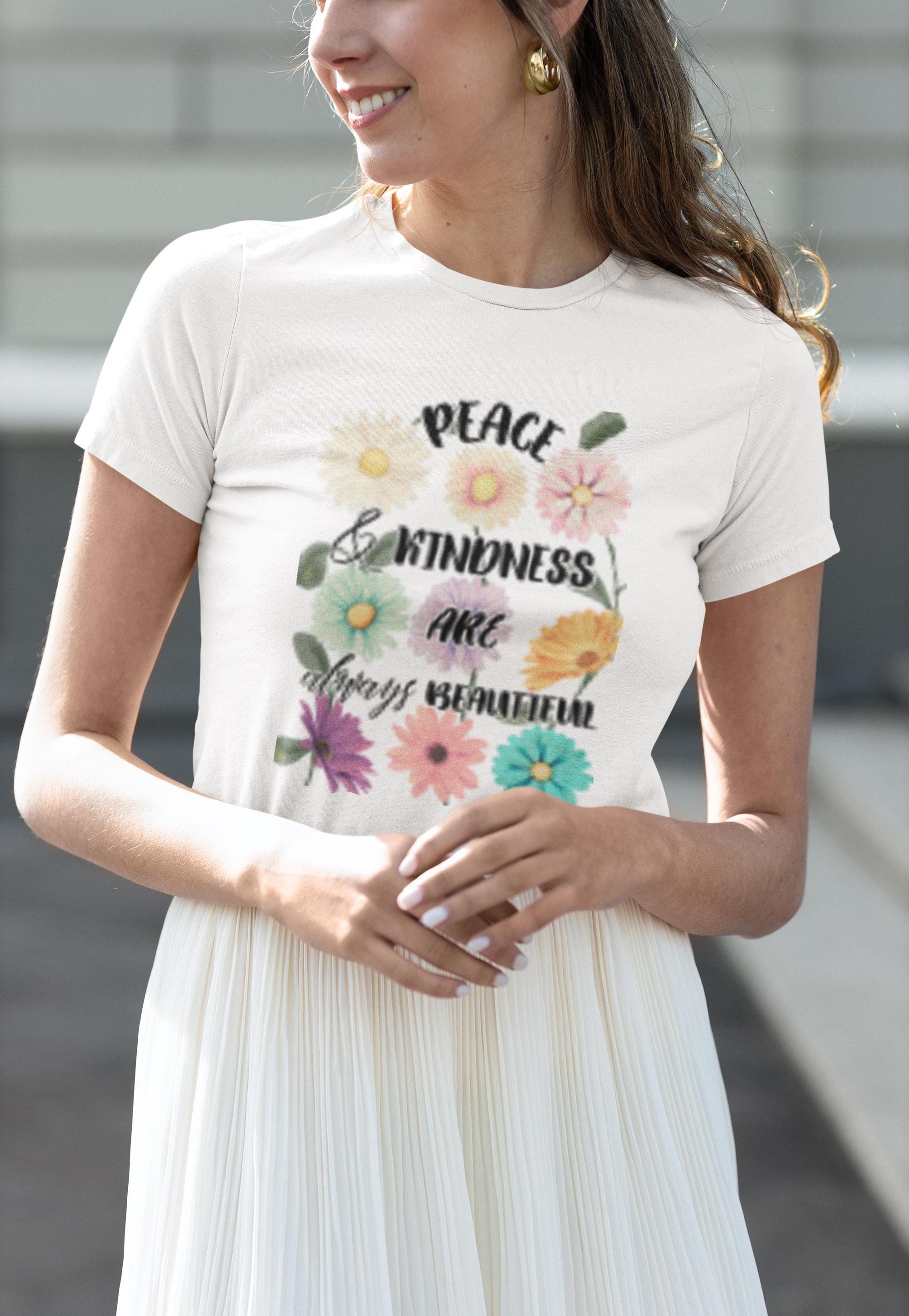Vintage Flower Design,  Peace and Kindness Shirt, Good Vibes T-Shirt, Motivational Tee, Positive Energy Apparel, Gift for Her