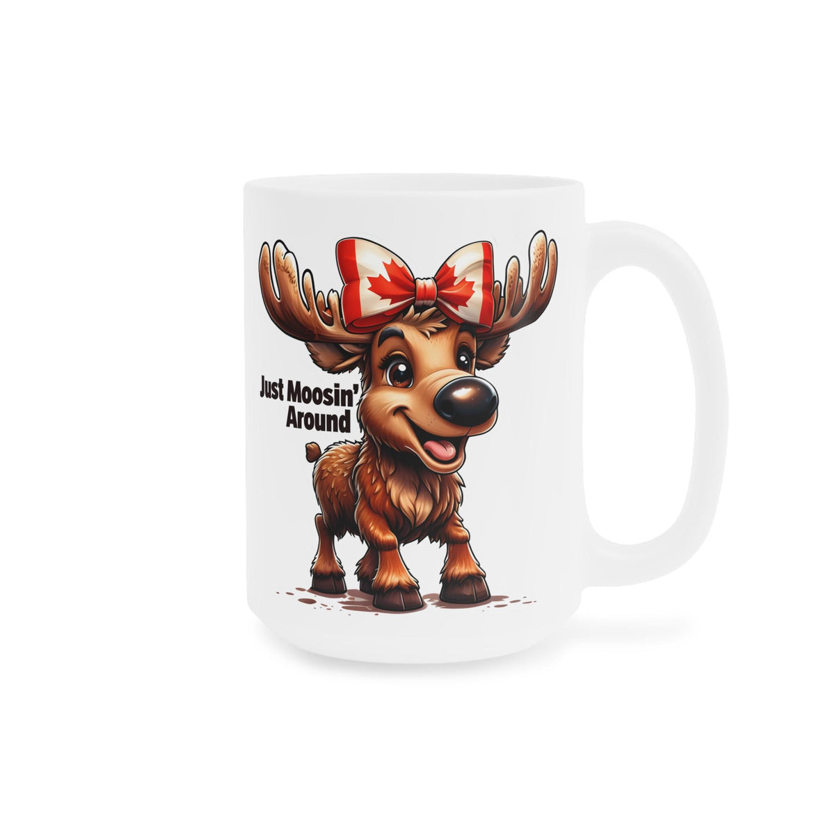Moosin' Around Canada Mug - Fun Wildlife Gift - Cute Moose Mug - Perfect for Coffee Lovers