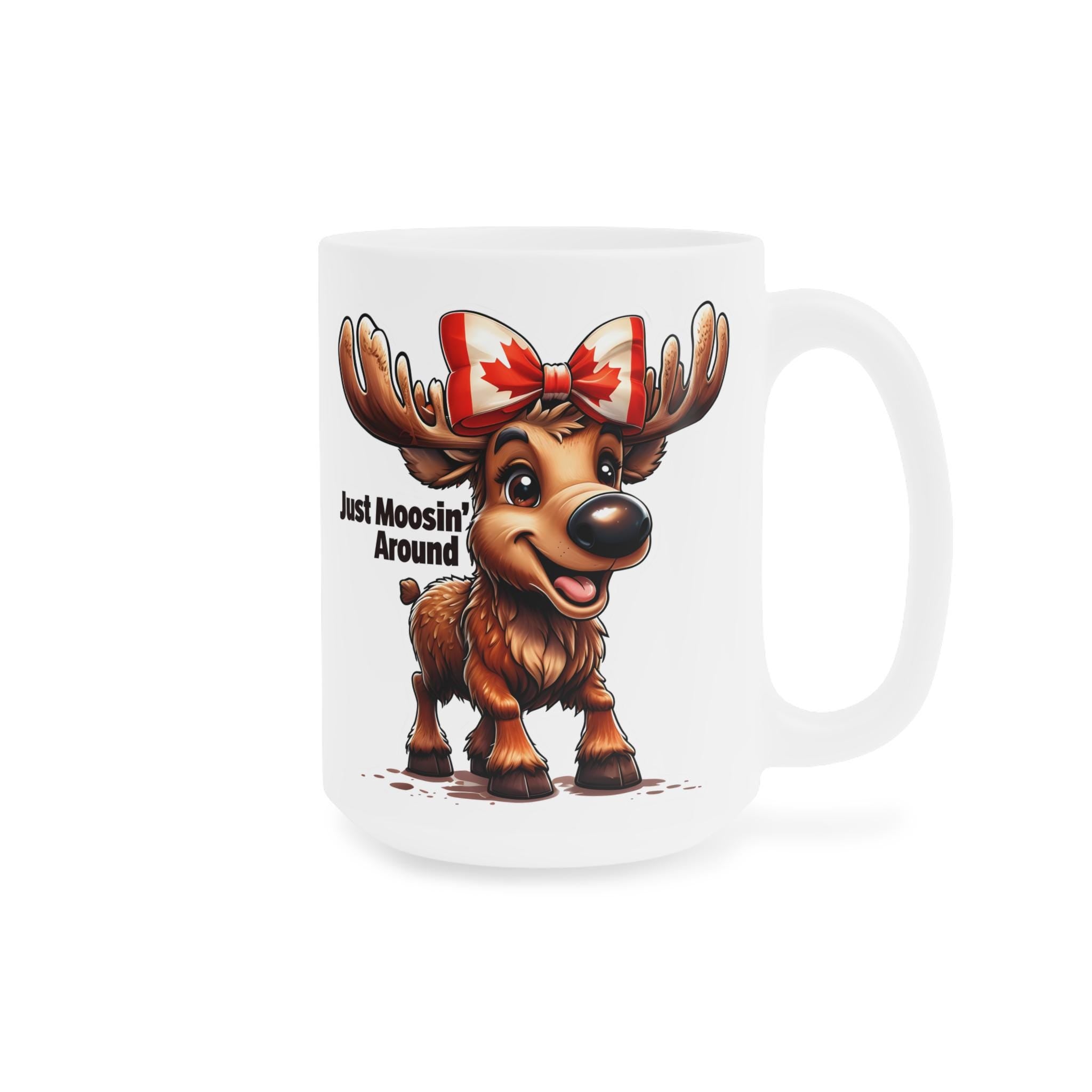 Moosin' Around Canada Mug - Fun Wildlife Gift - Cute Moose Mug - Perfect for Coffee Lovers