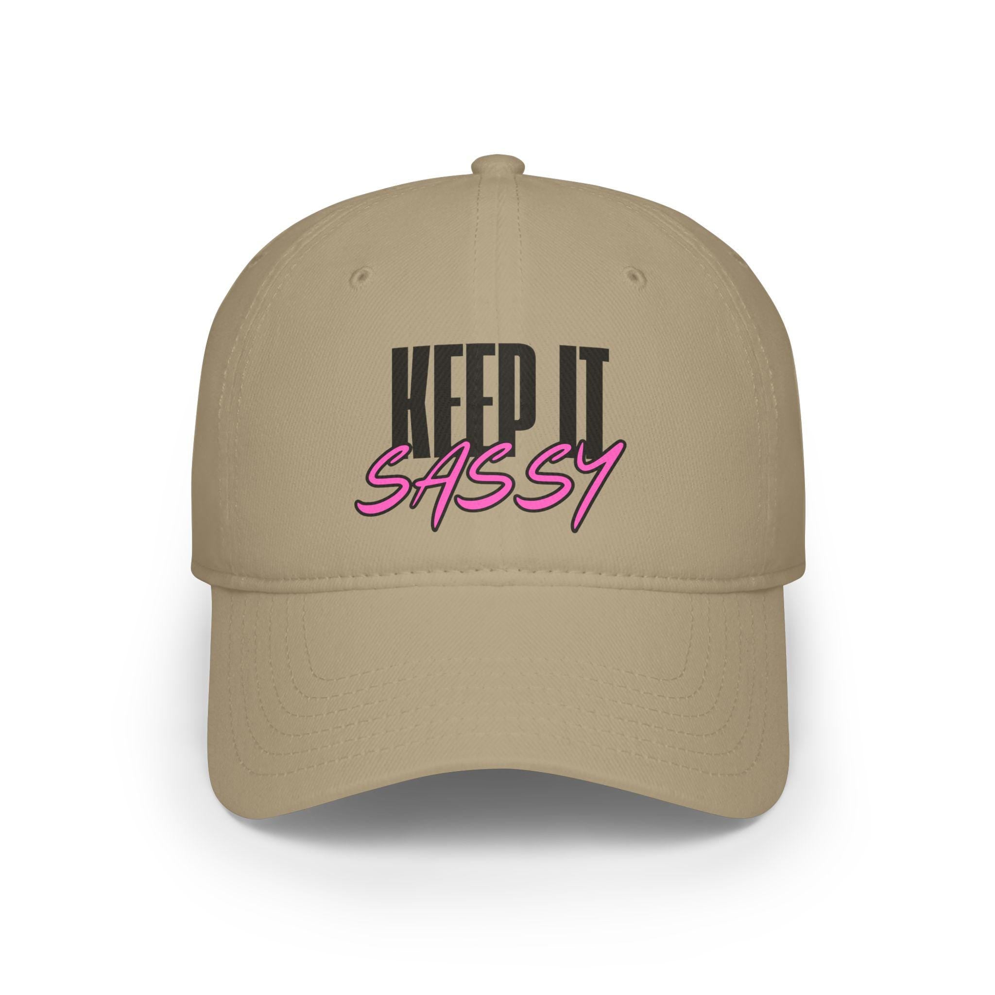 Sassy Baseball Cap, Keep It Sassy Hat, Cute Sassy Gift, Sassy Quotes, Perfect Gift for Trendy Moms and Friends