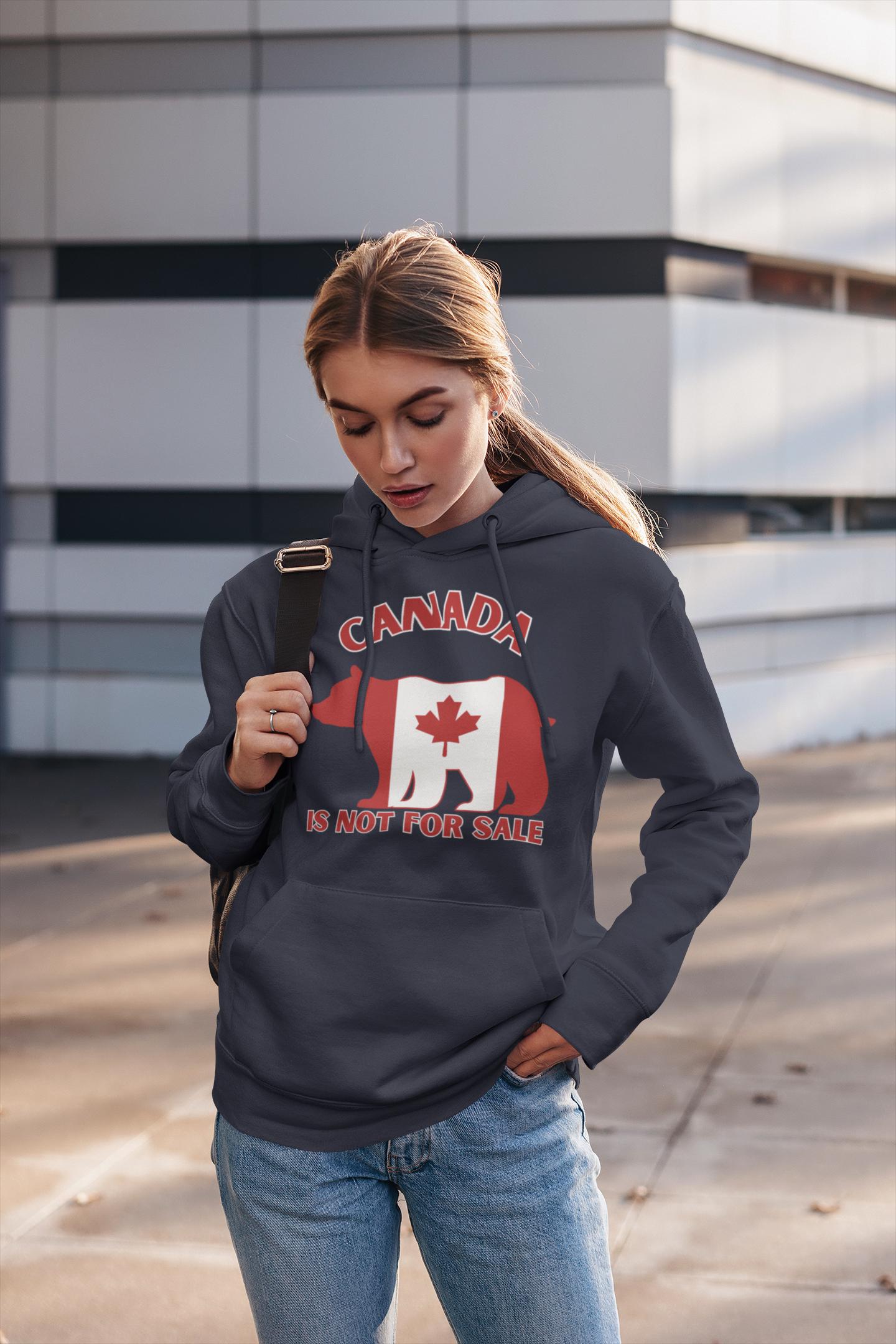 Canada Bear Hoodie - Canada is Not For Sale Hoodie, Patriotic Sweatshirt, Gift for Canadians, Strong and Free, Unisex Apparel