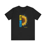 Stand With Ukraine Sunflower Tee, I Stand With Ukraine Shirt, Support Ukraine T-shirt, Anti War Apparel, Ukrainian Flag Tee