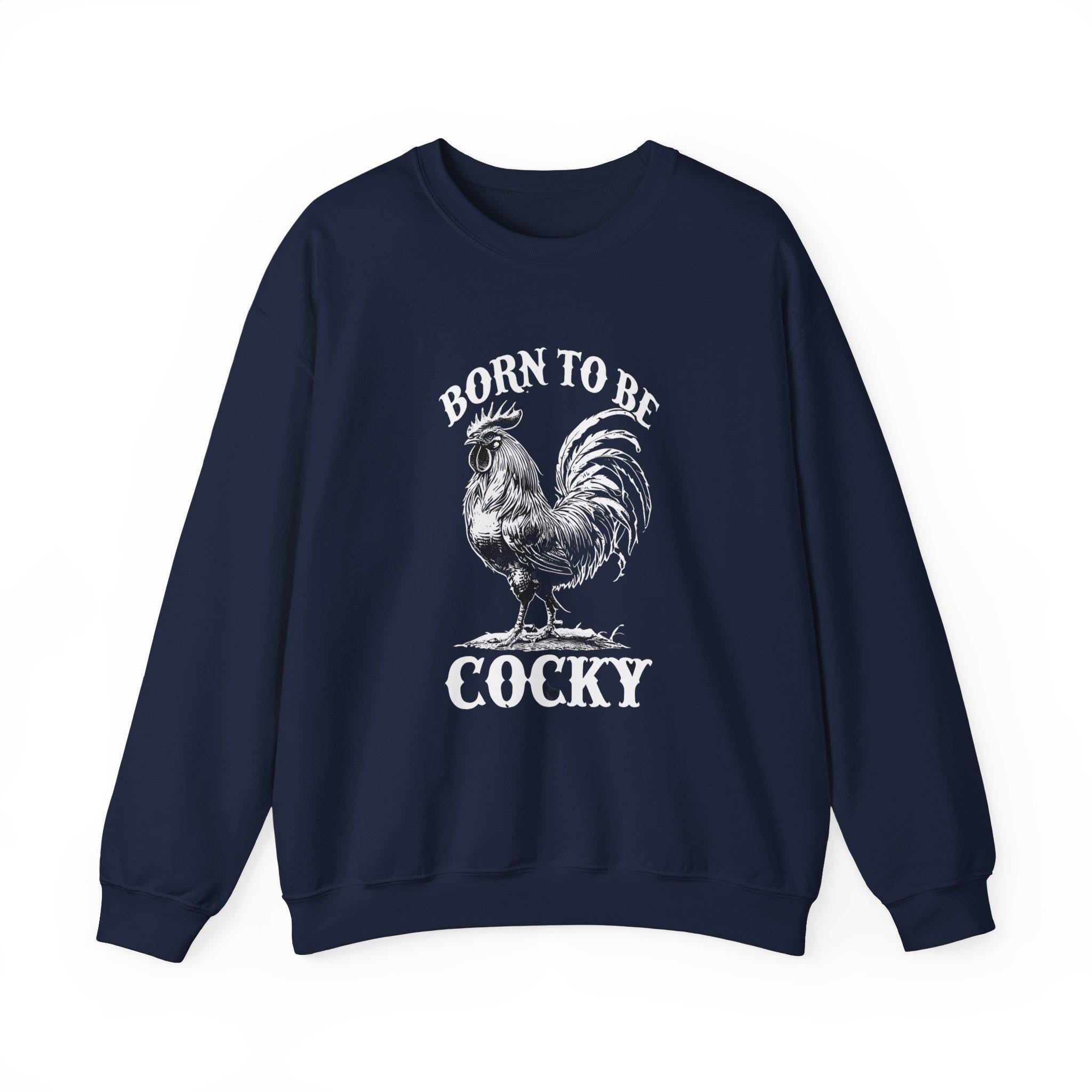 Funny Chicken Crewneck Sweatshirt, Chicken Lover Gift, Gifts For Farmers,  Cocky Roaster Shirt, Farm Life