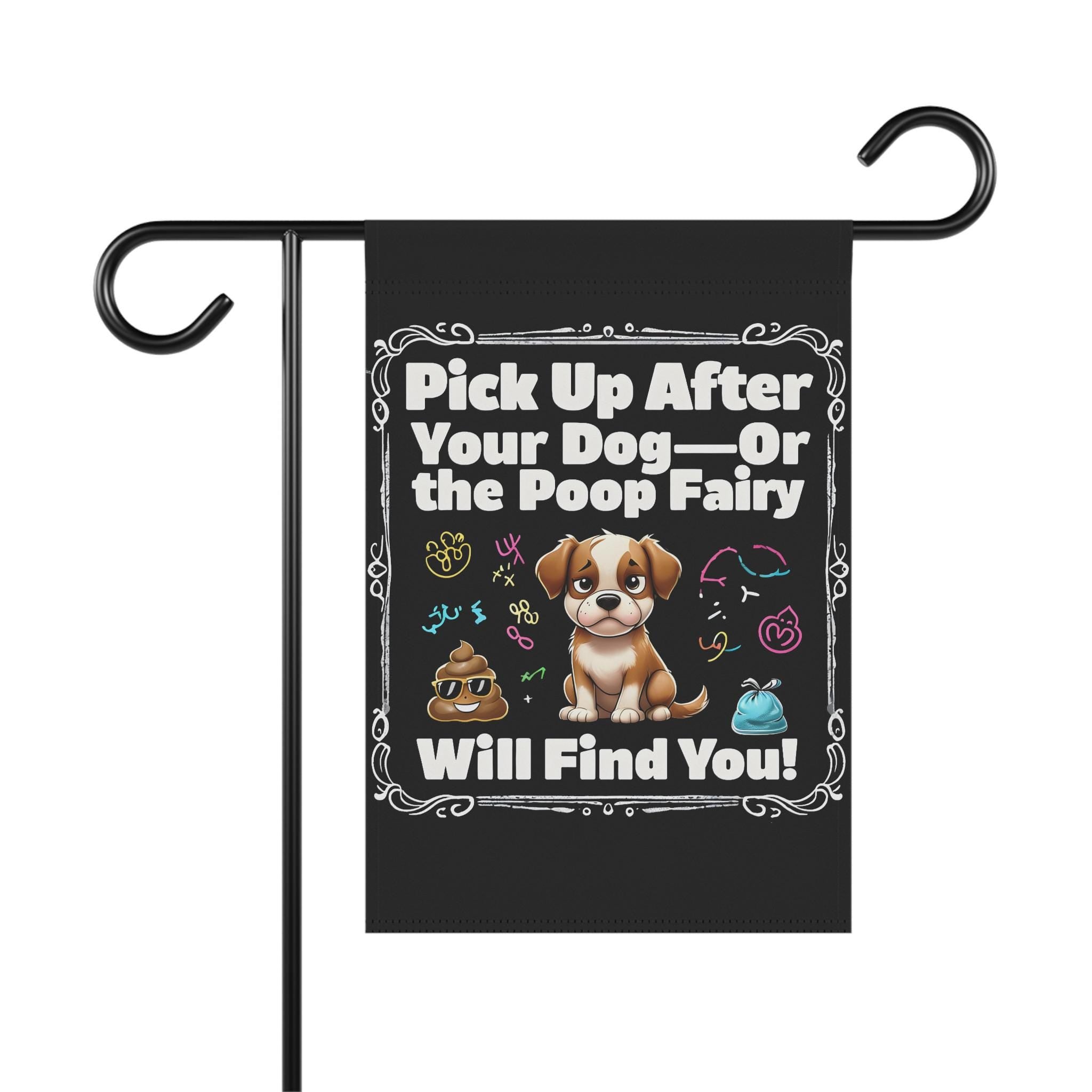 Dog Waste Sign - Pick Up After Your Dog - Poop Fairy Will Find You - Pet Owner Gift