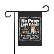 Scoop the Poop Flag - No Poop Left Behind - Be a Good Human - Pet Waste Reminder